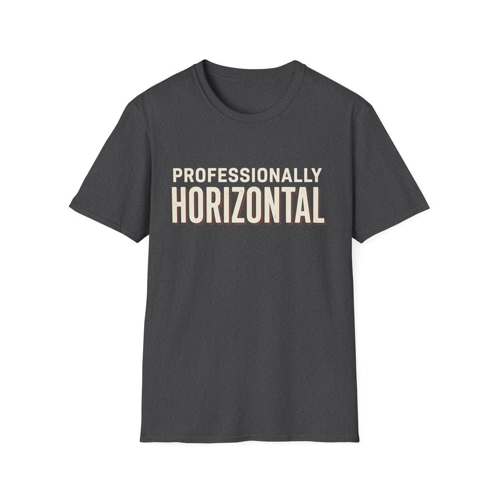 Professionally Horizontal T-Shirt