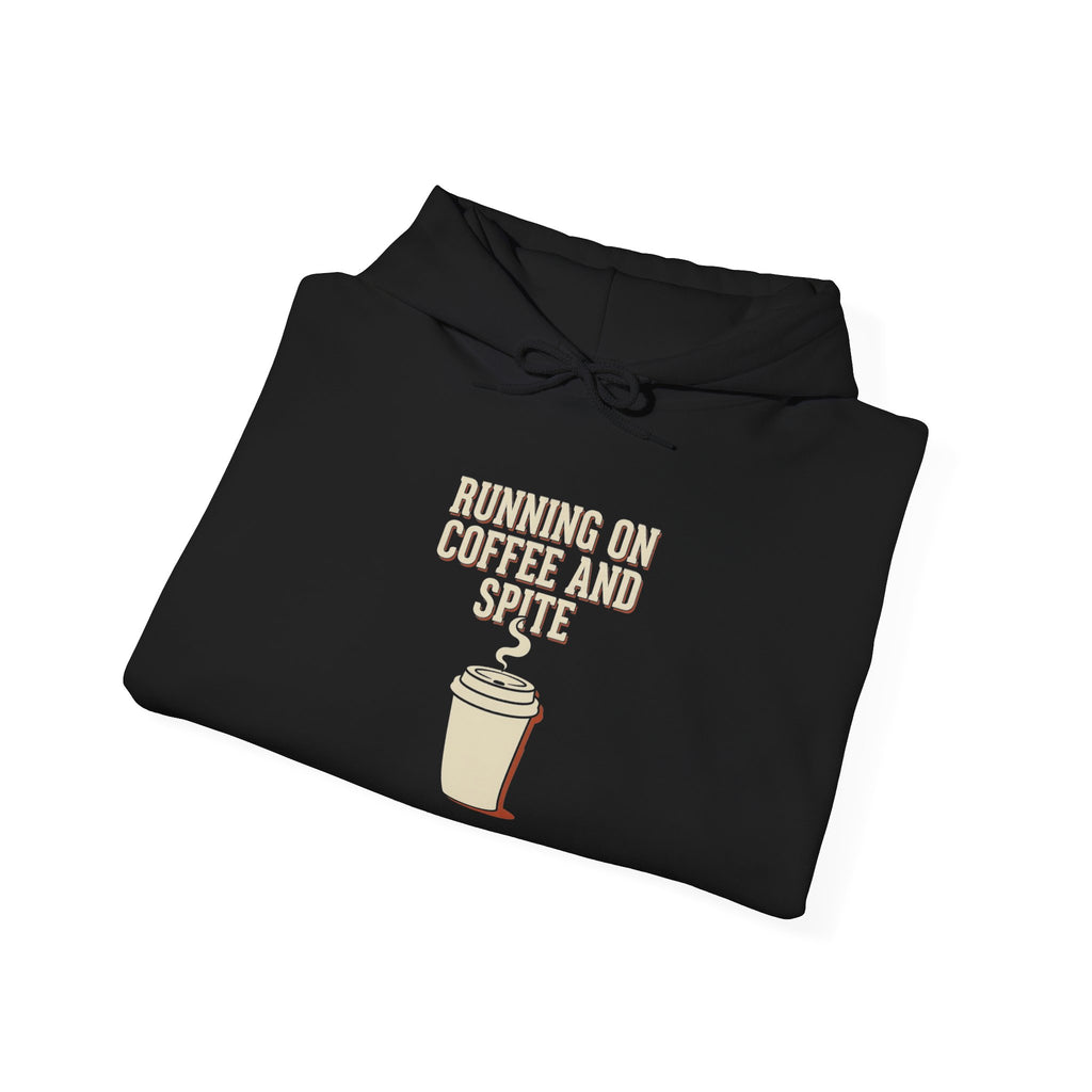 Running On Coffee And Spite Hoodie