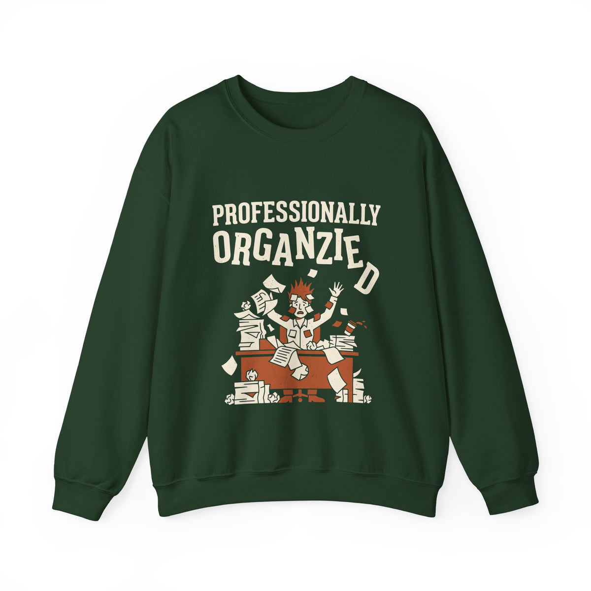Professionally Organzied Sweatshirt