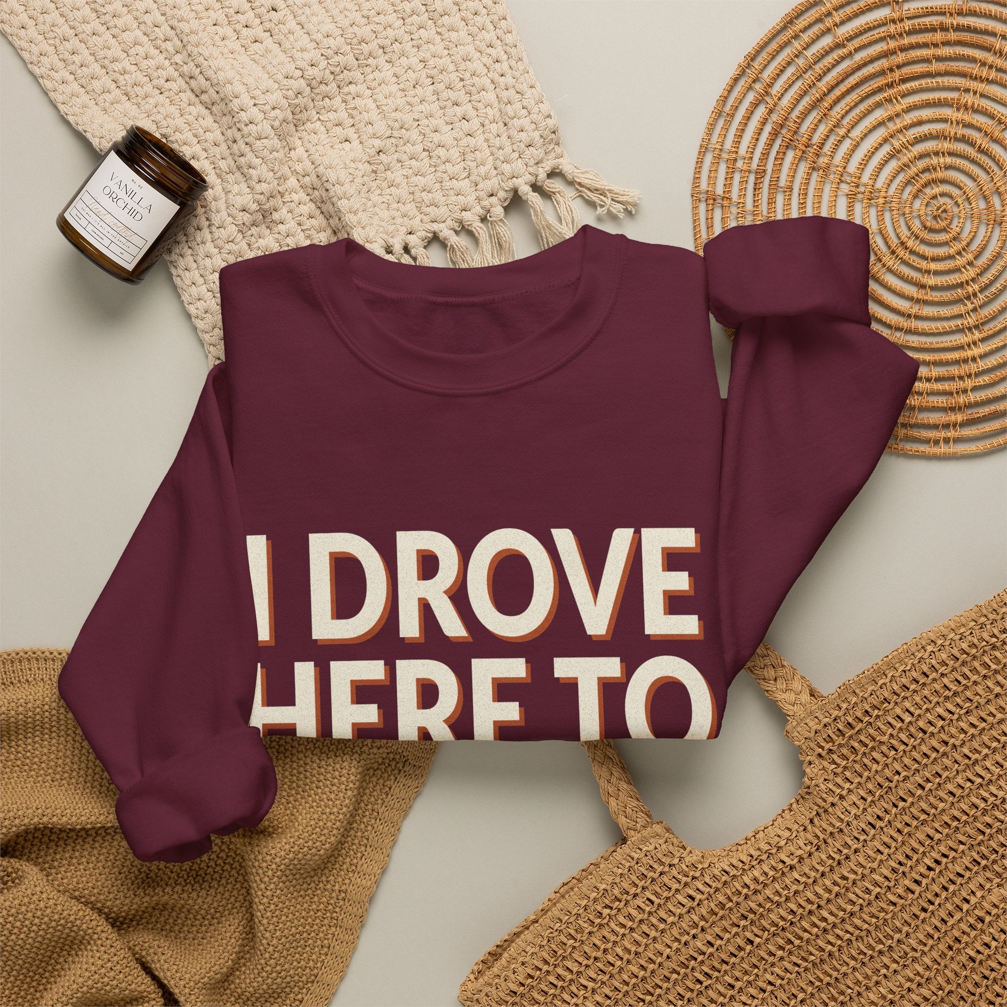 I Drove Here To Mute Sweatshirt