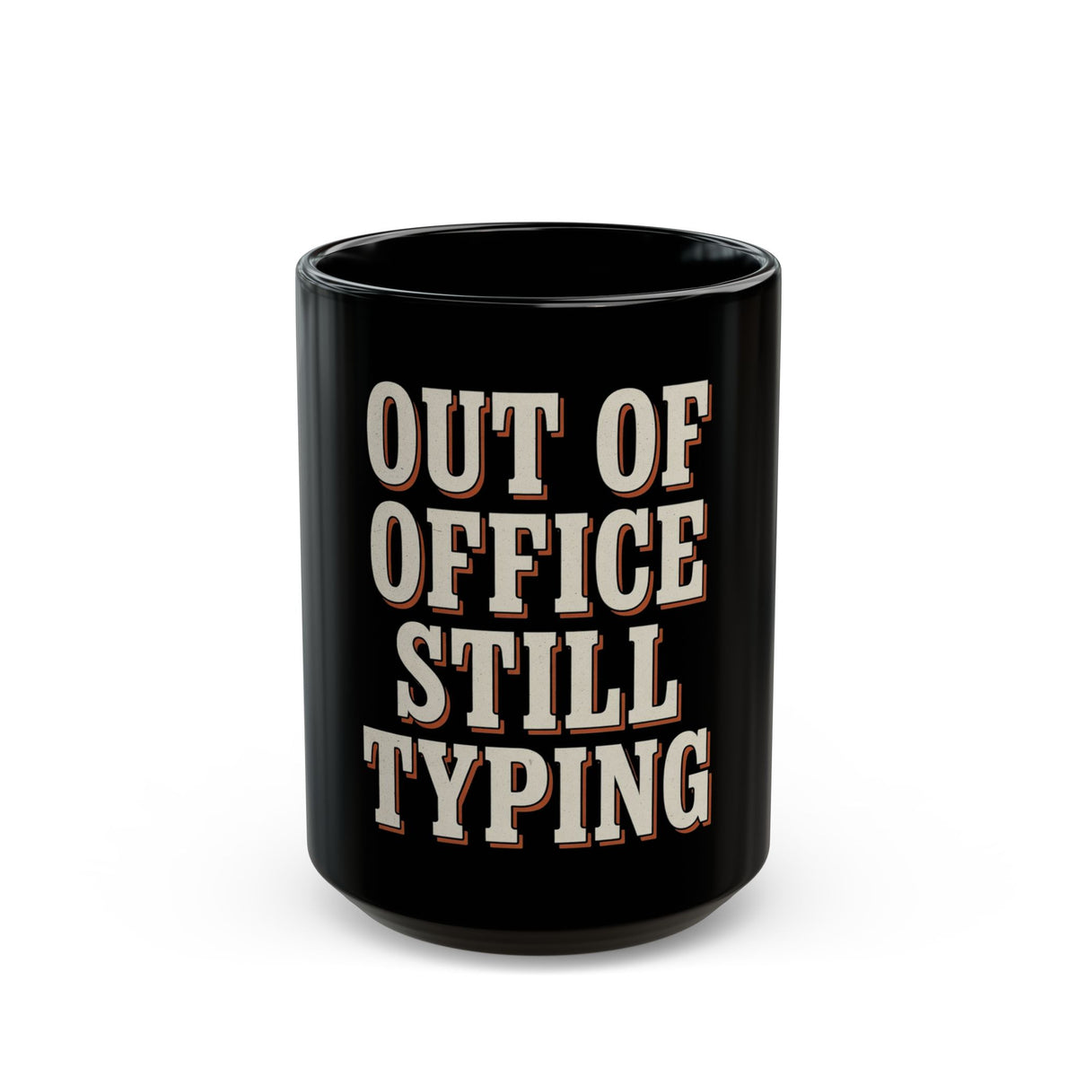 Out Of Office Still Typing Mug