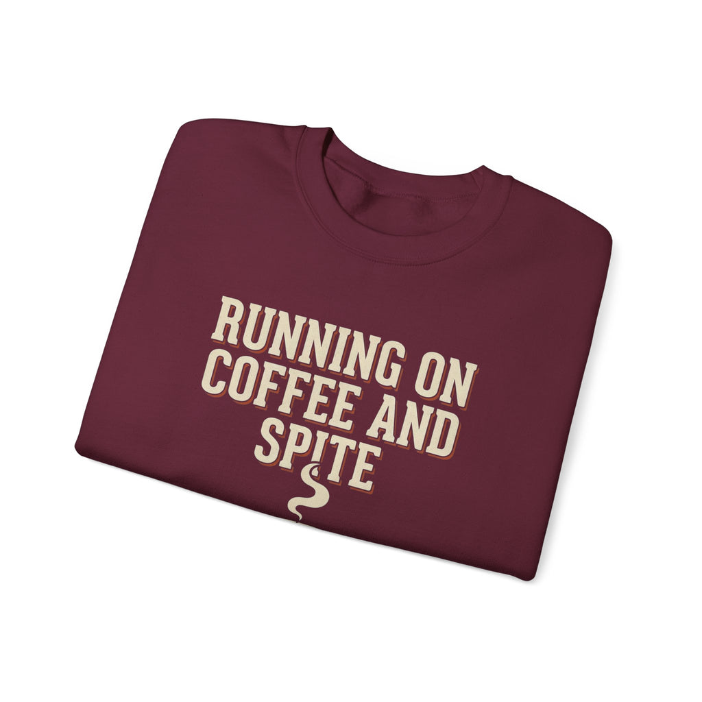 Running On Coffee And Spite Sweatshirt