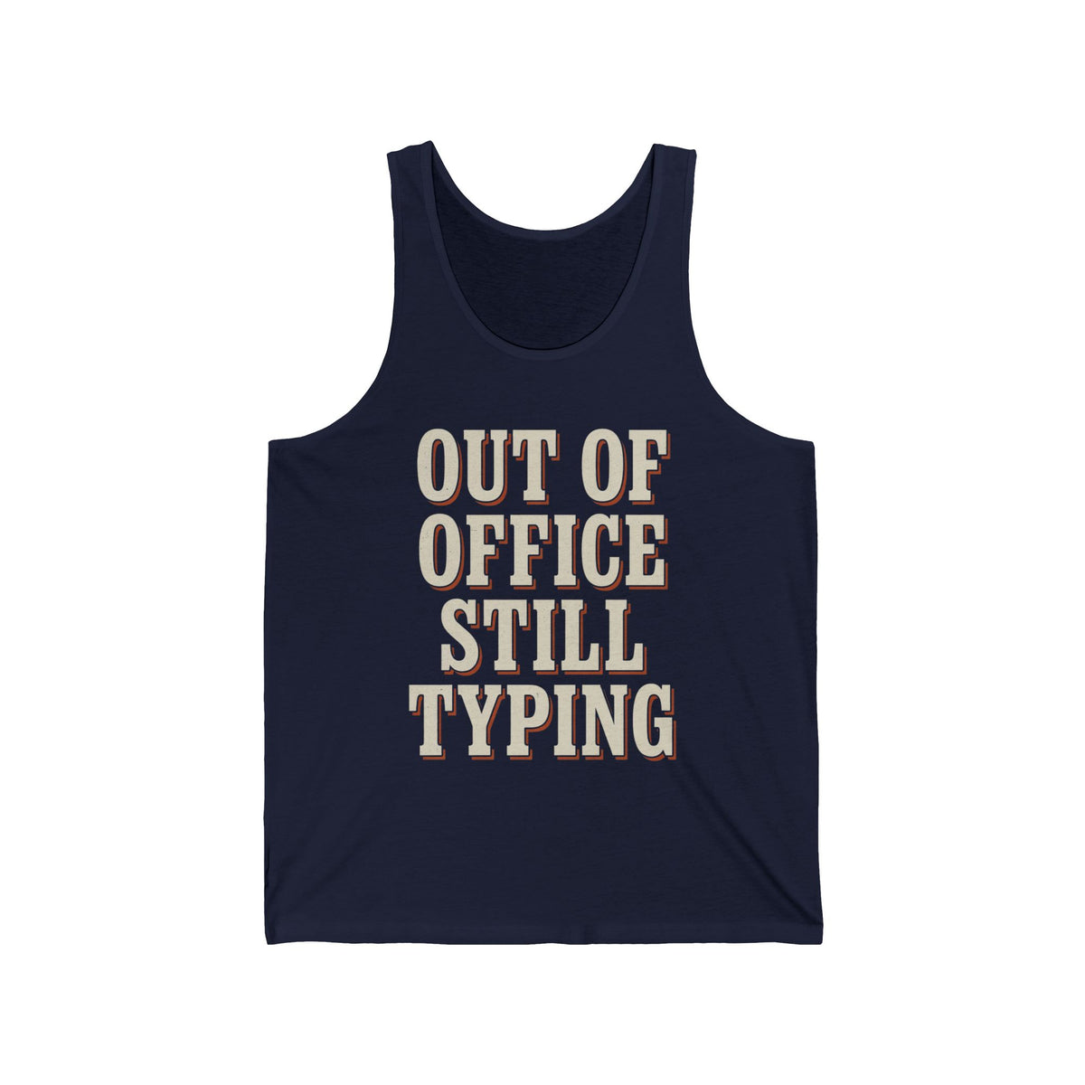 Out Of Office Still Typing Tank Top