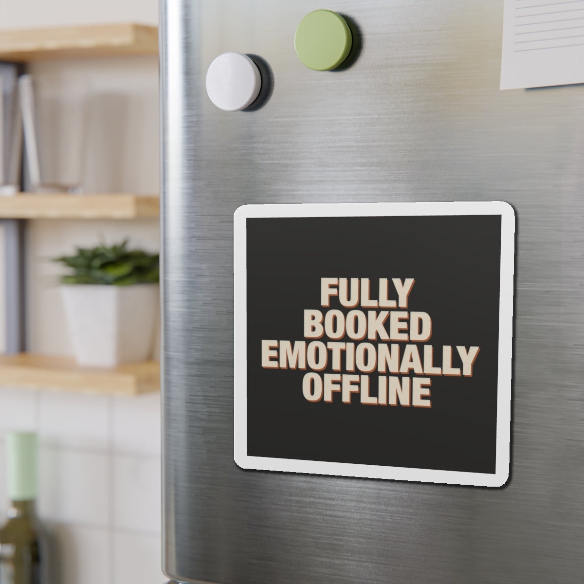 Fully Booked Emotionally Offline Magnet