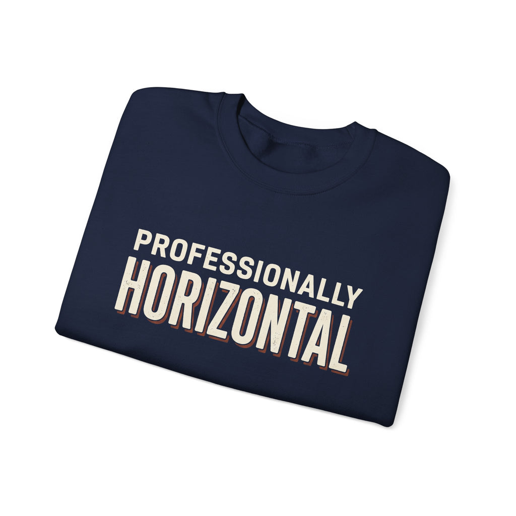 Professionally Horizontal Sweatshirt