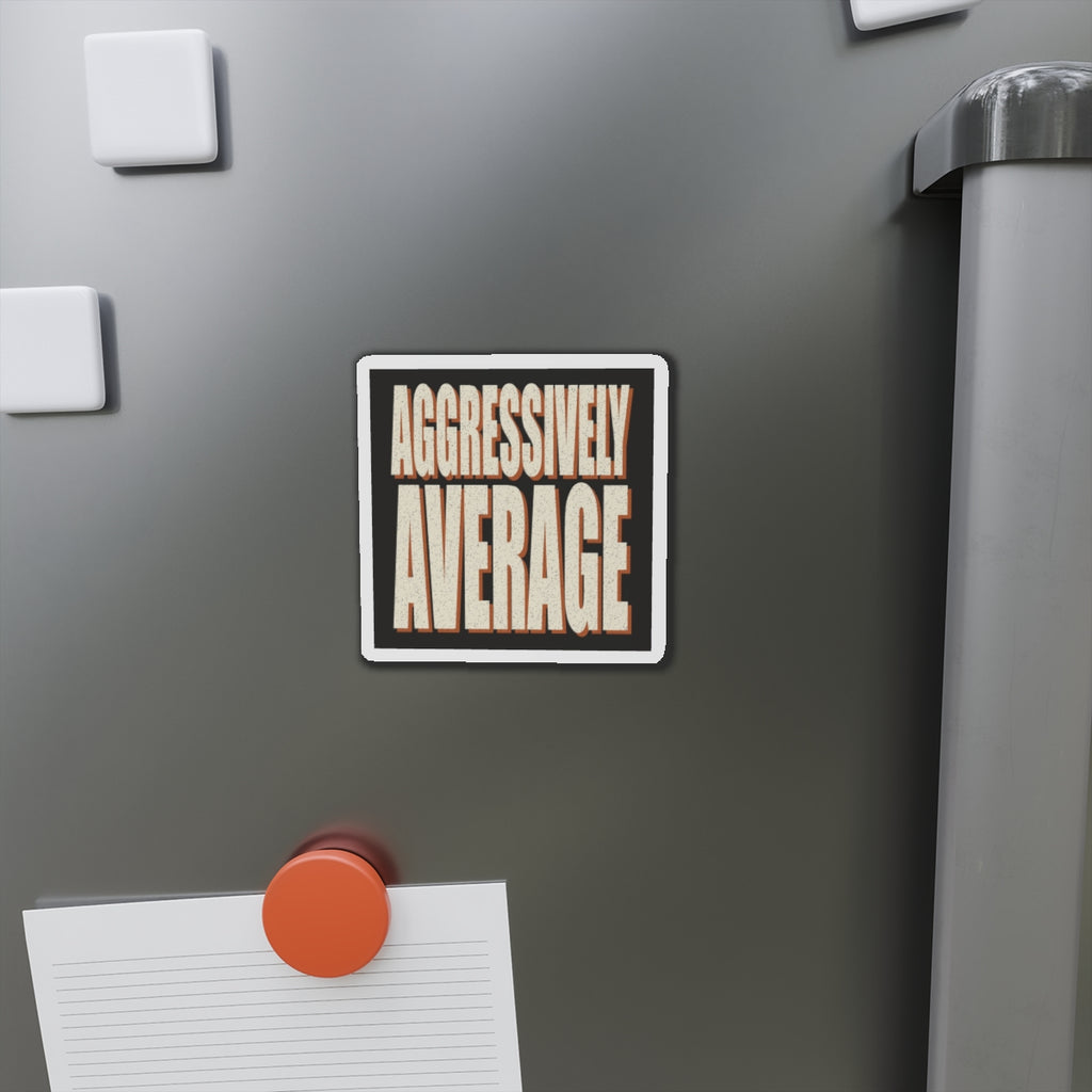 Aggressively Average Magnet
