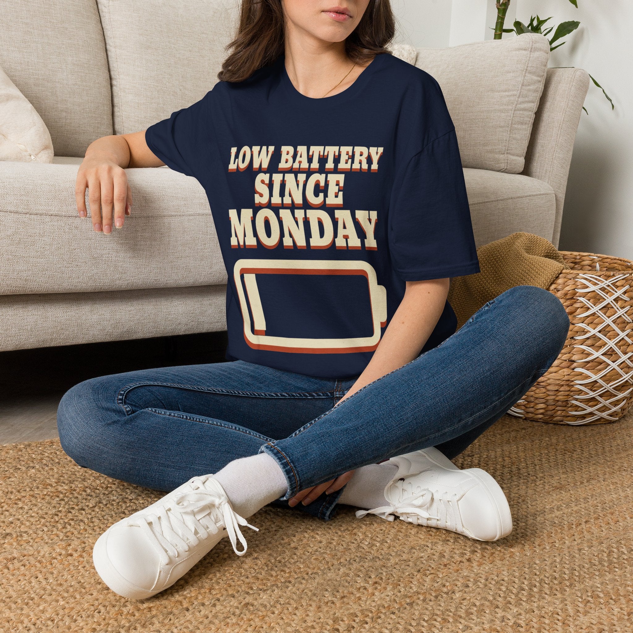 Low Battery Since Monday T-Shirt