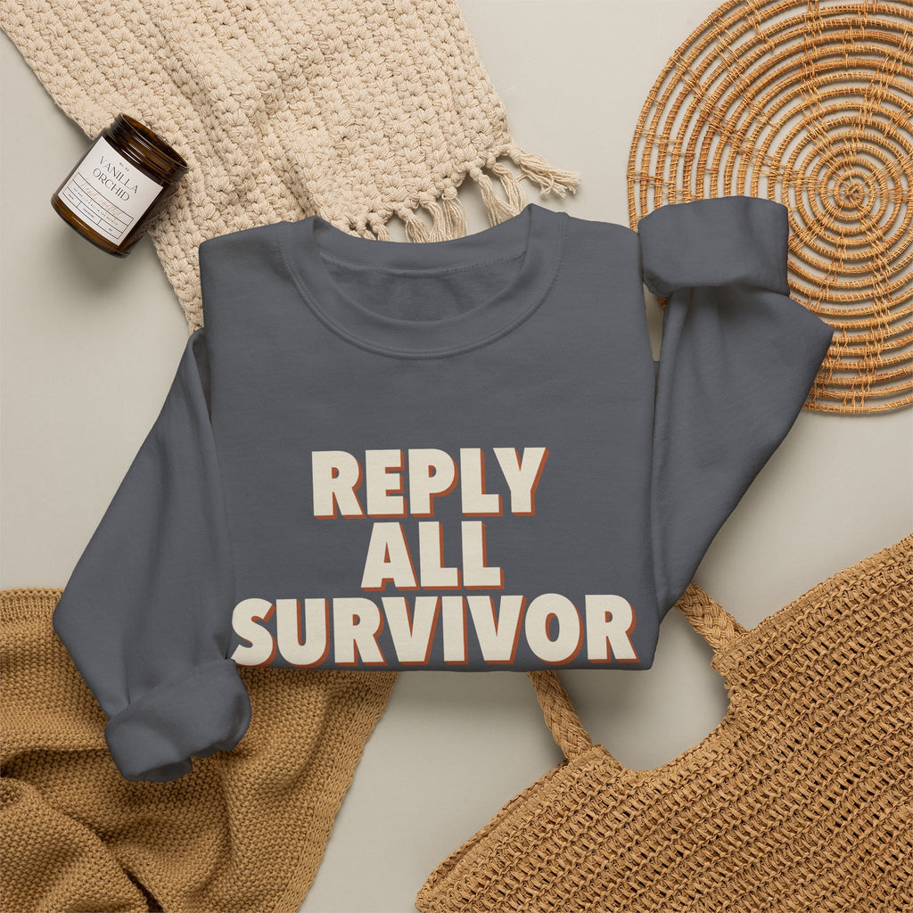 Reply All Survivor Sweatshirt