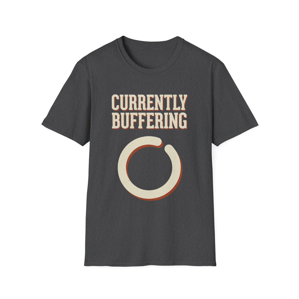 Currently Buffering T-Shirt