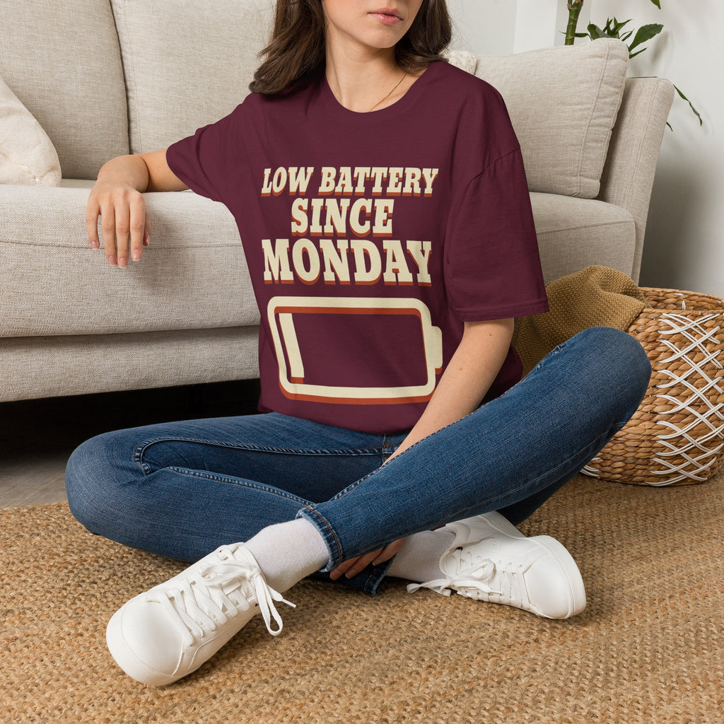 Low Battery Since Monday T-Shirt
