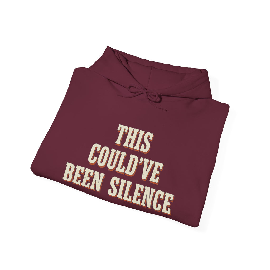This Could've Been Silence Hoodie