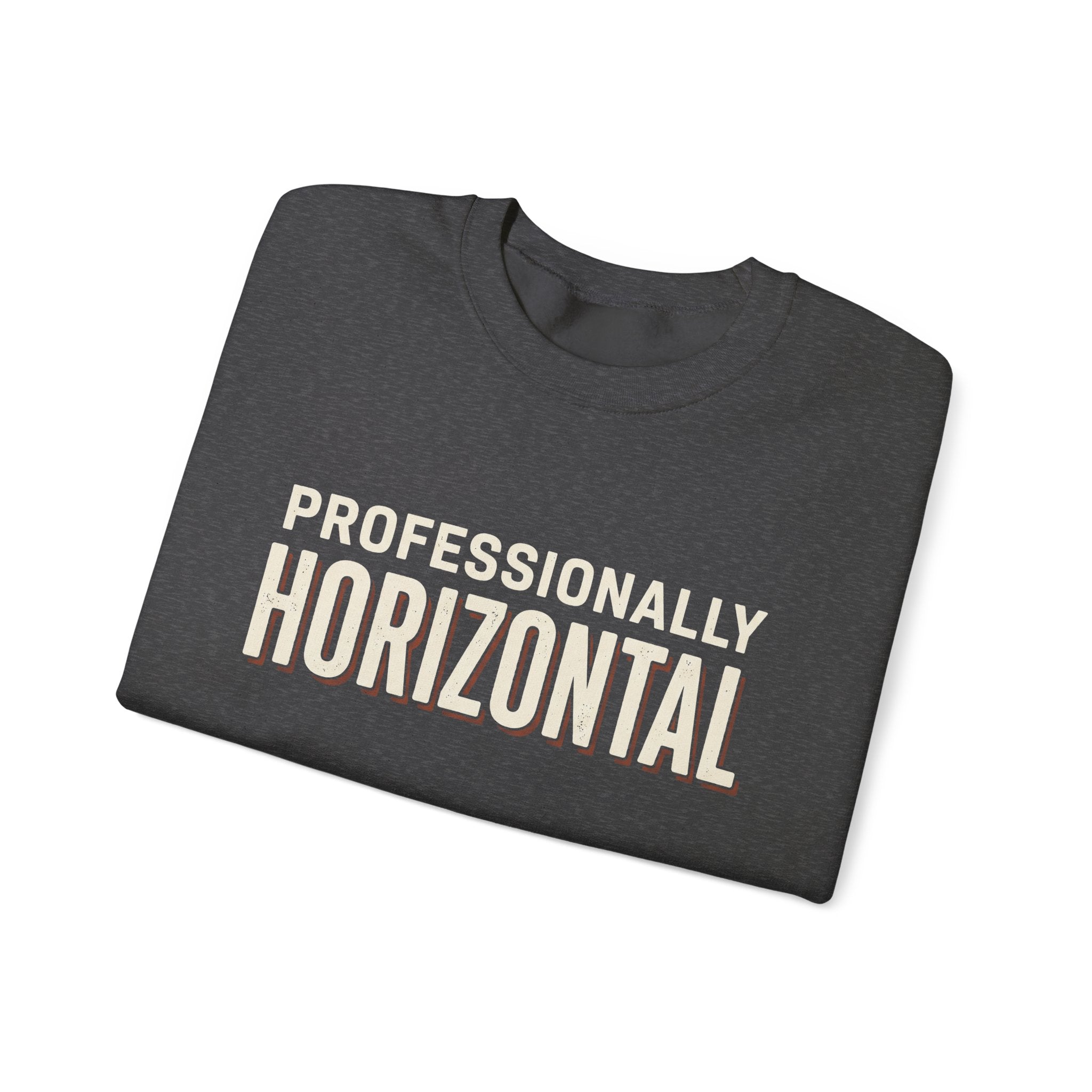 Professionally Horizontal Sweatshirt