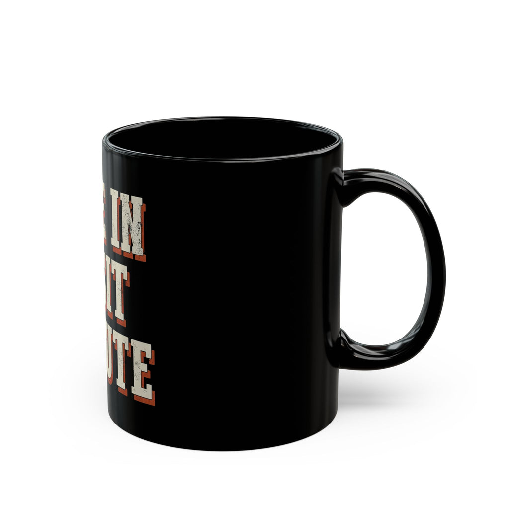Came In To Sit On Mute Mug