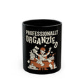 Professionally Organzied Mug
