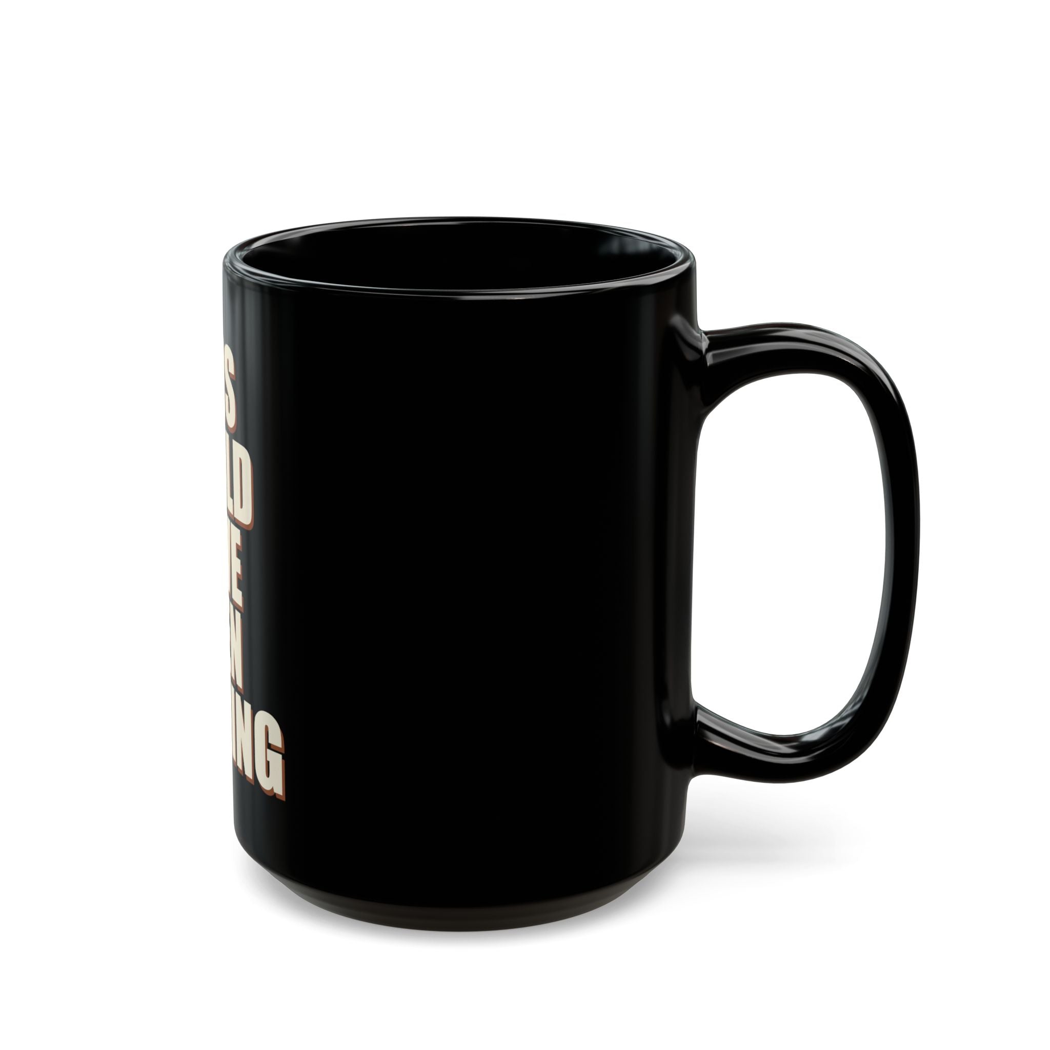 This Could Have Been Nothing Mug