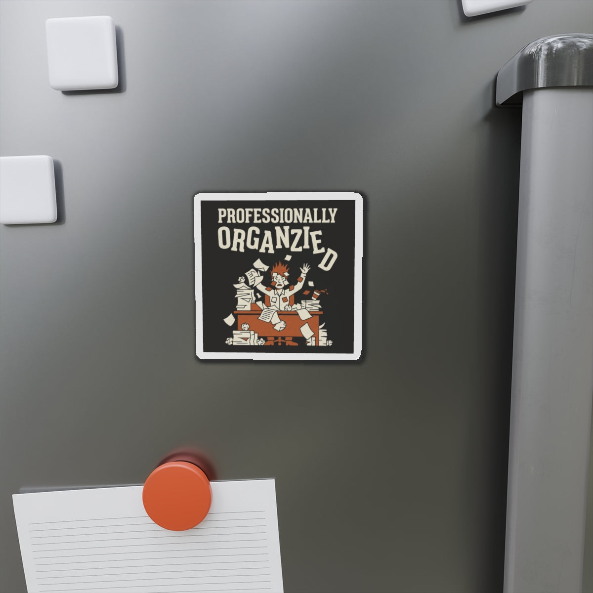 Professionally Organzied Magnet