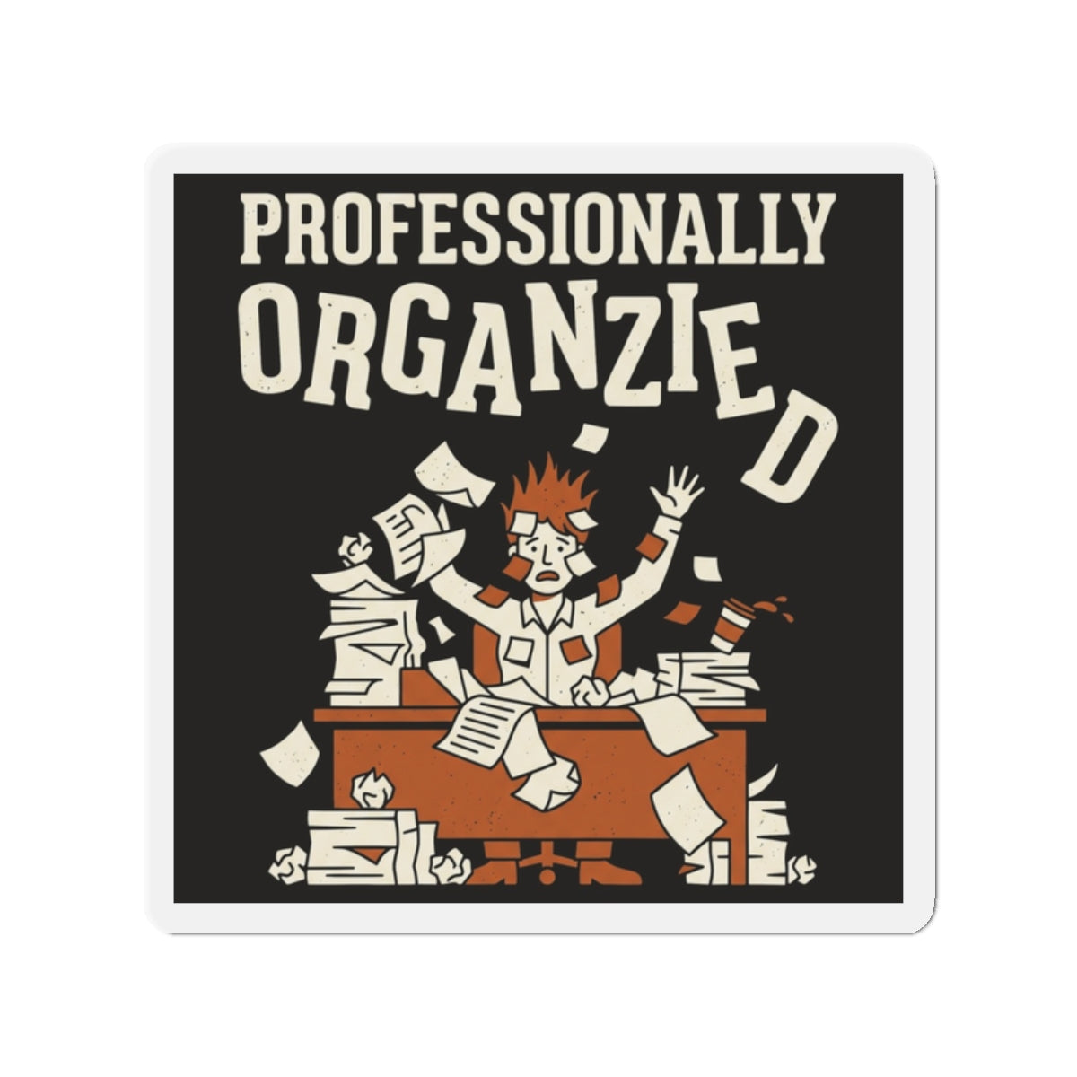 Professionally Organzied Magnet