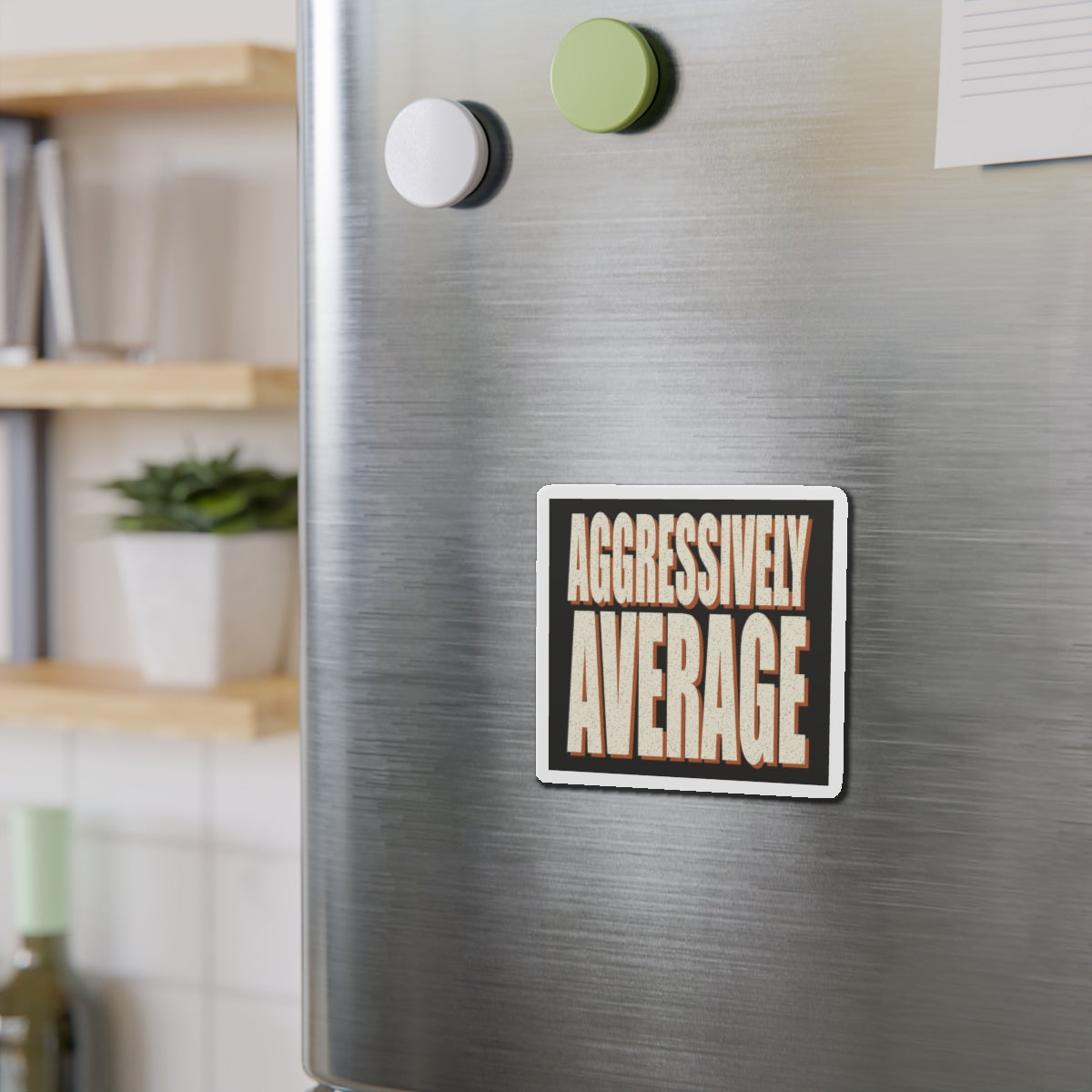 Aggressively Average Magnet