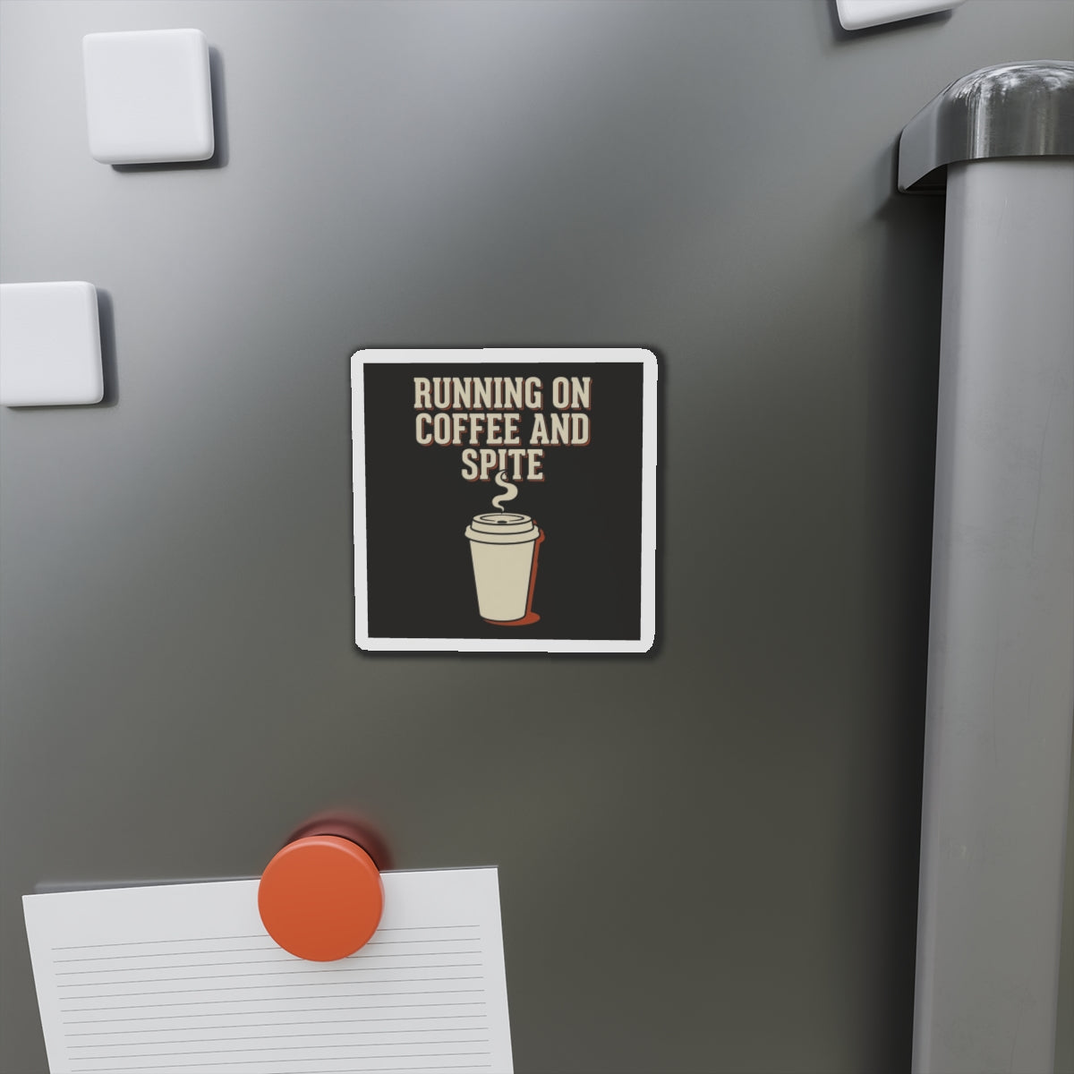 Running On Coffee And Spite Magnet