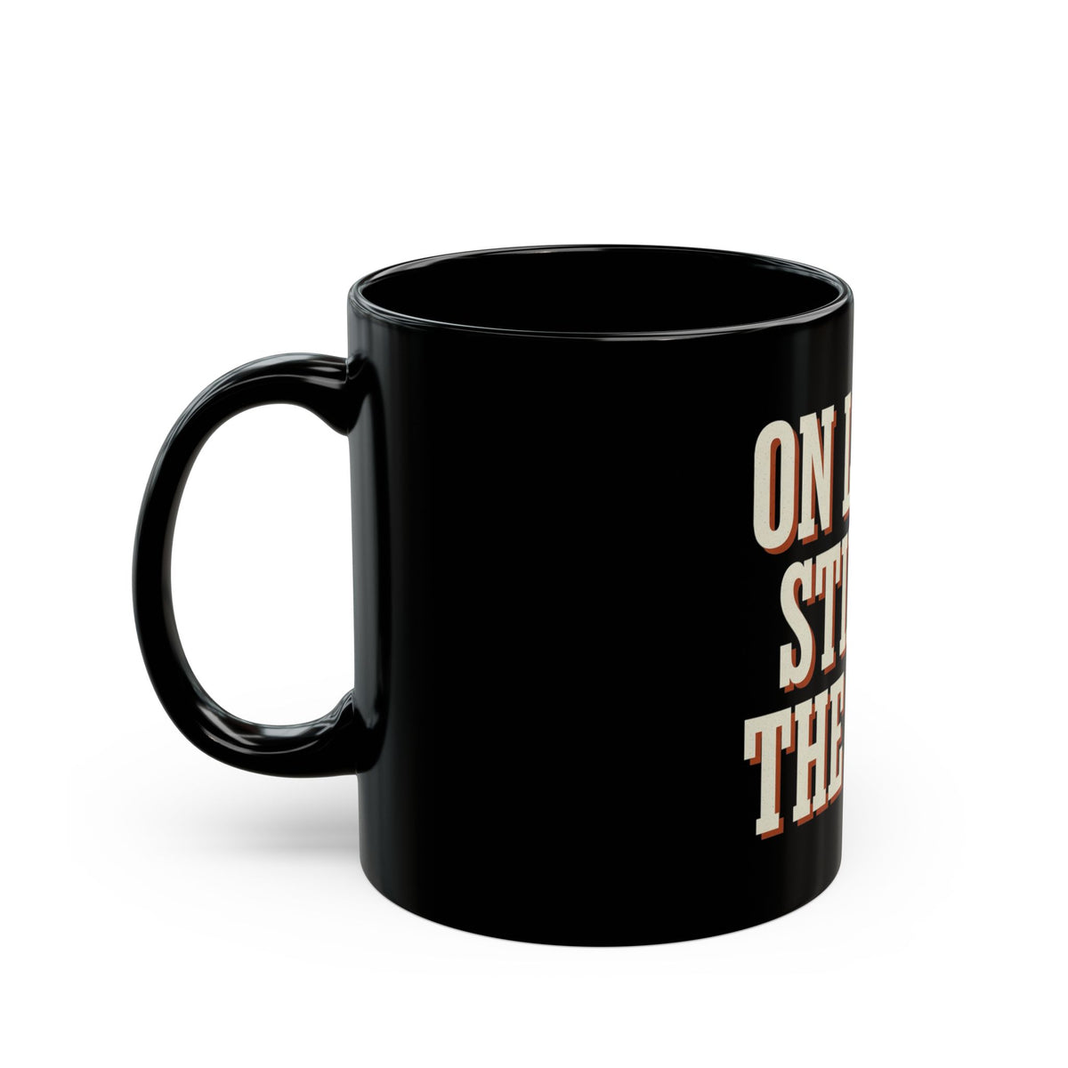 On Leave. Still In The Chat. Mug