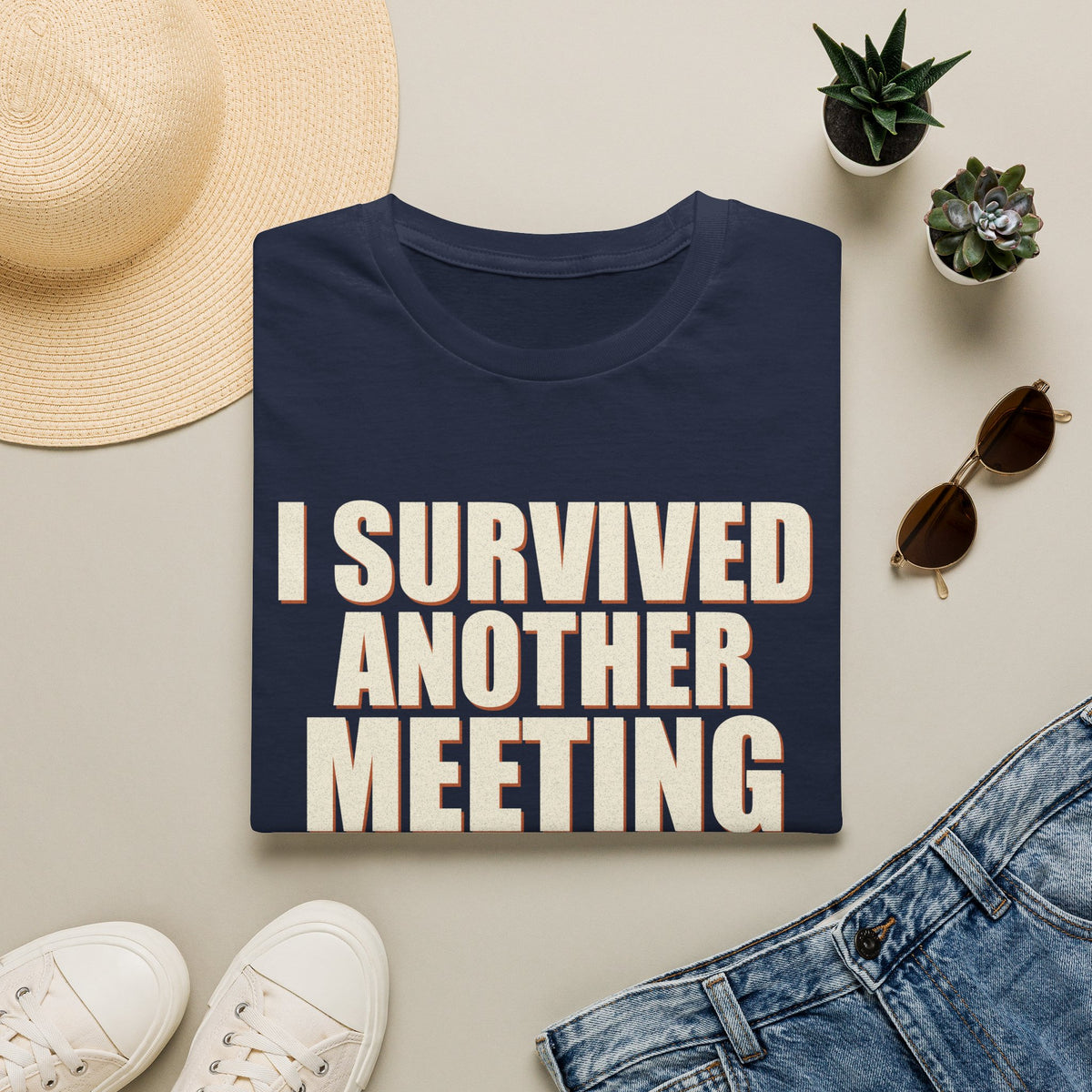 I Survived Another Meeting That Could Have Been An Email T-Shirt