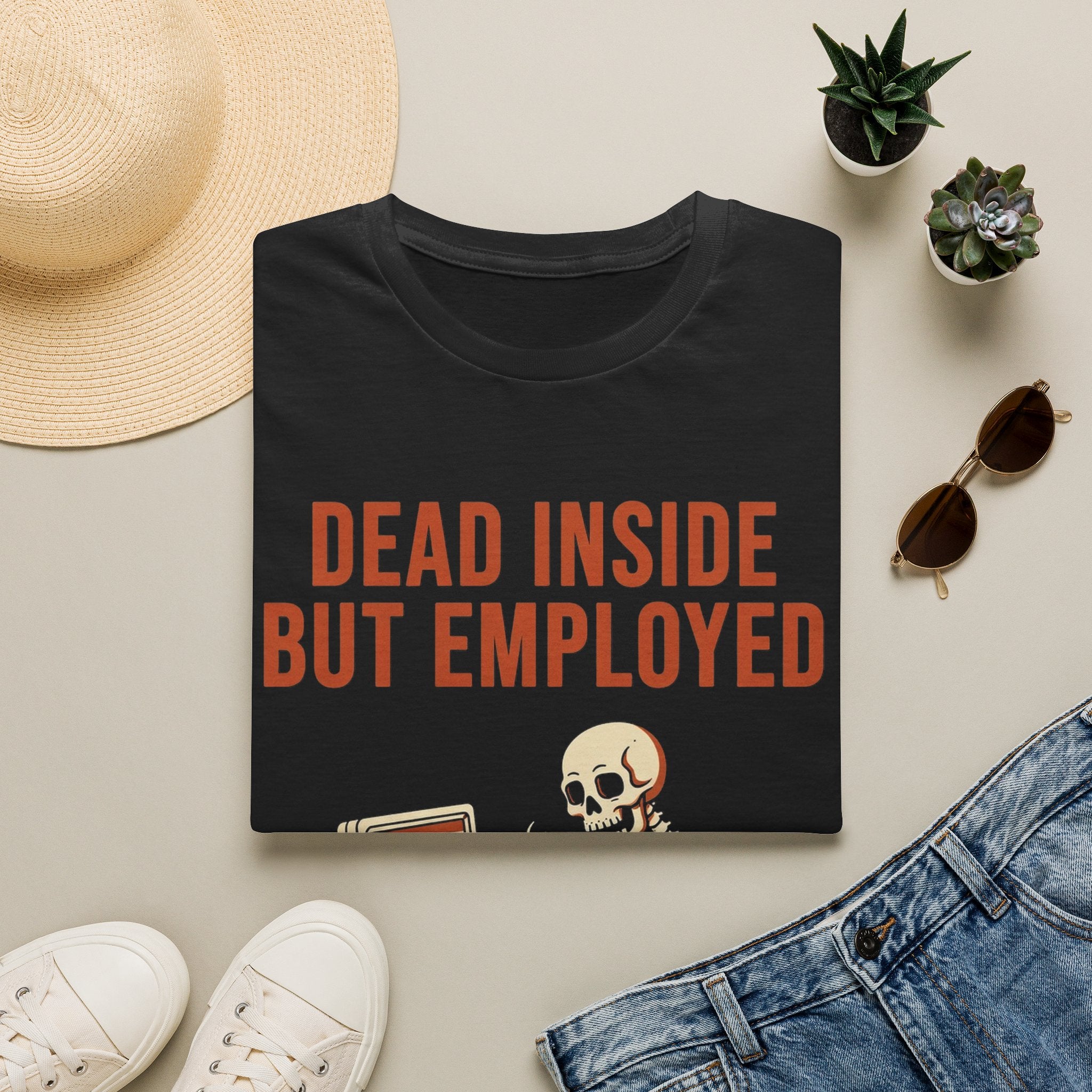 Dead Inside But Employed T-Shirt