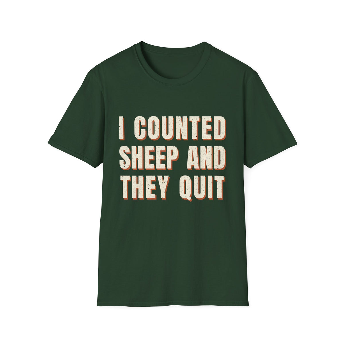 I Counted Sheep And They Quit T-Shirt