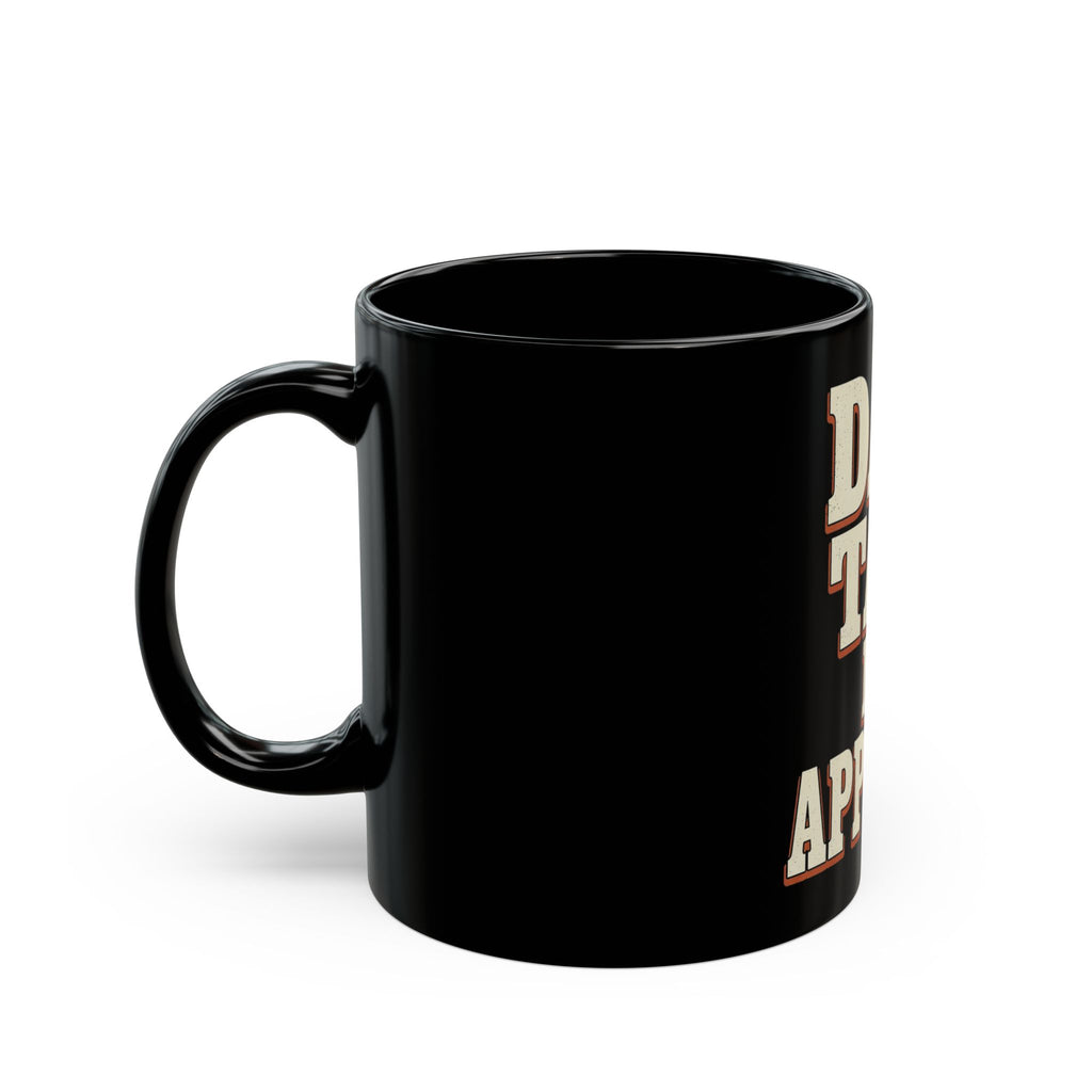 Dad Tax. No Appeals. Mug