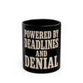 Powered By Deadlines And Denial Mug