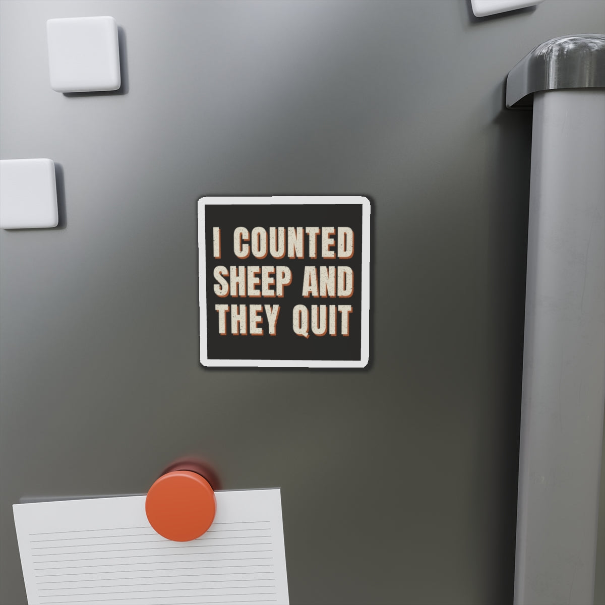 I Counted Sheep And They Quit Magnet