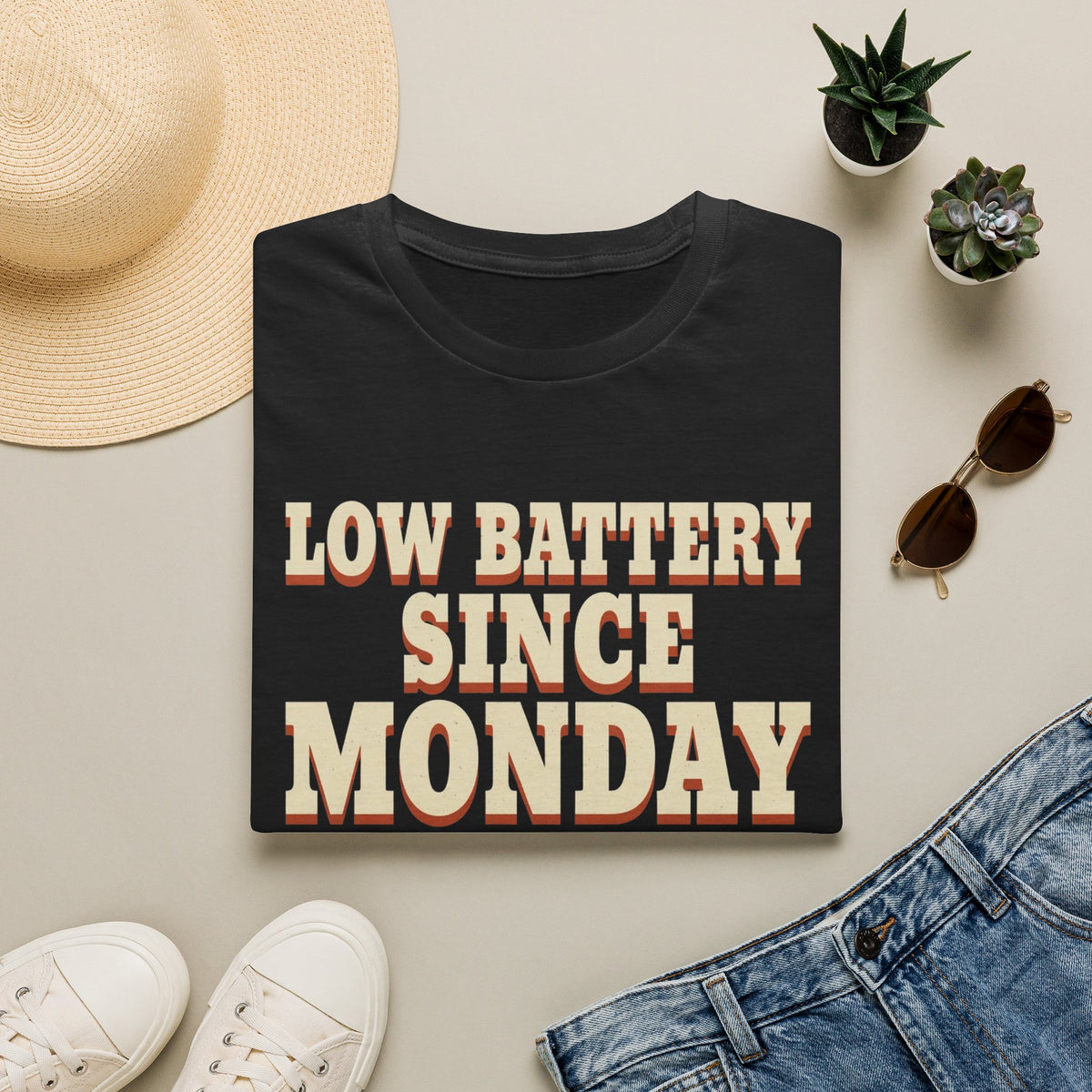 Low Battery Since Monday T-Shirt
