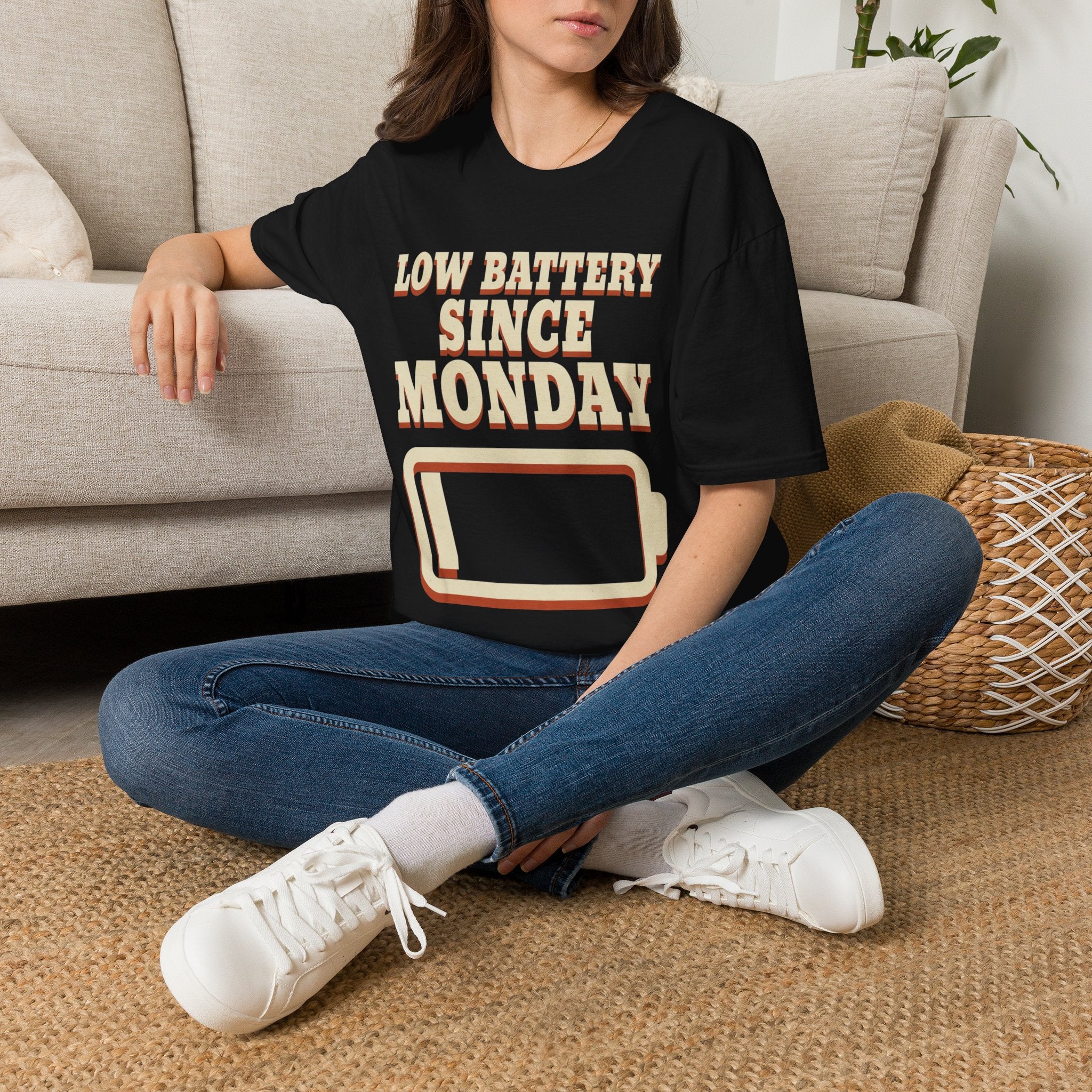 Low Battery Since Monday T-Shirt