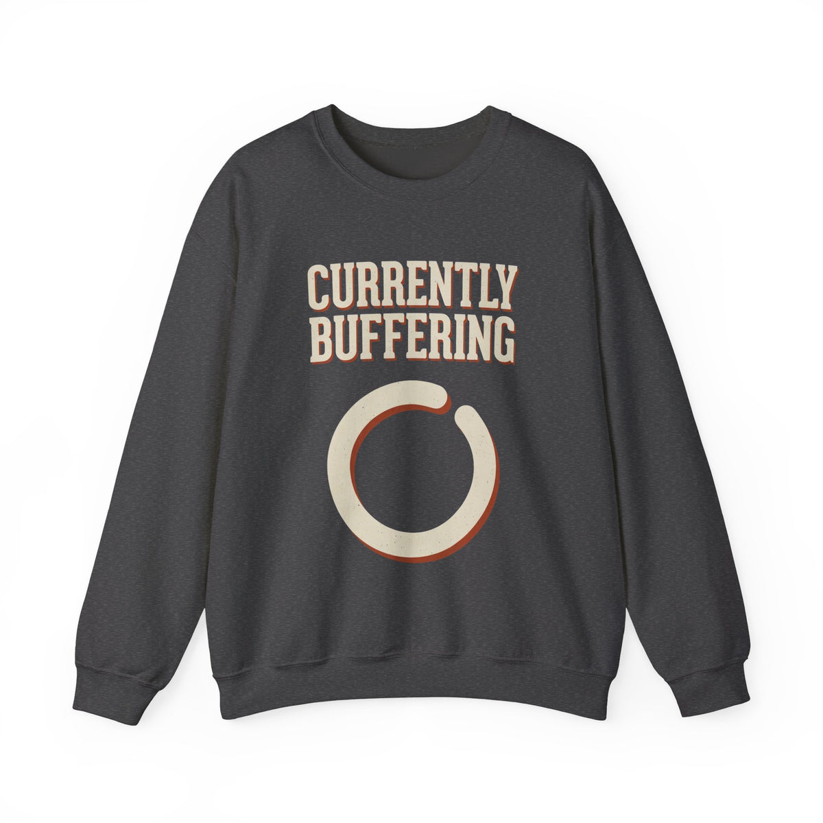 Currently Buffering Sweatshirt