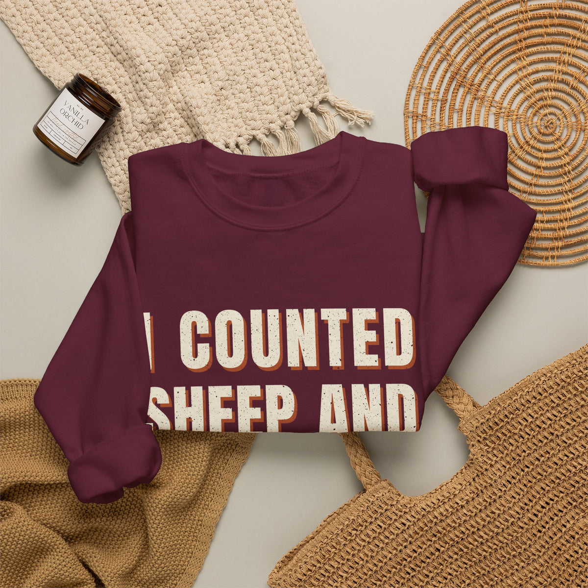 I Counted Sheep And They Quit Sweatshirt