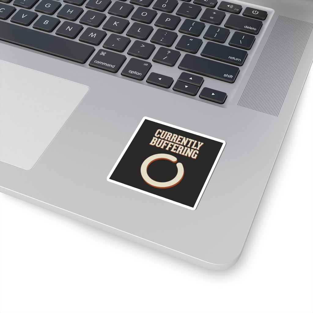 Currently Buffering Sticker
