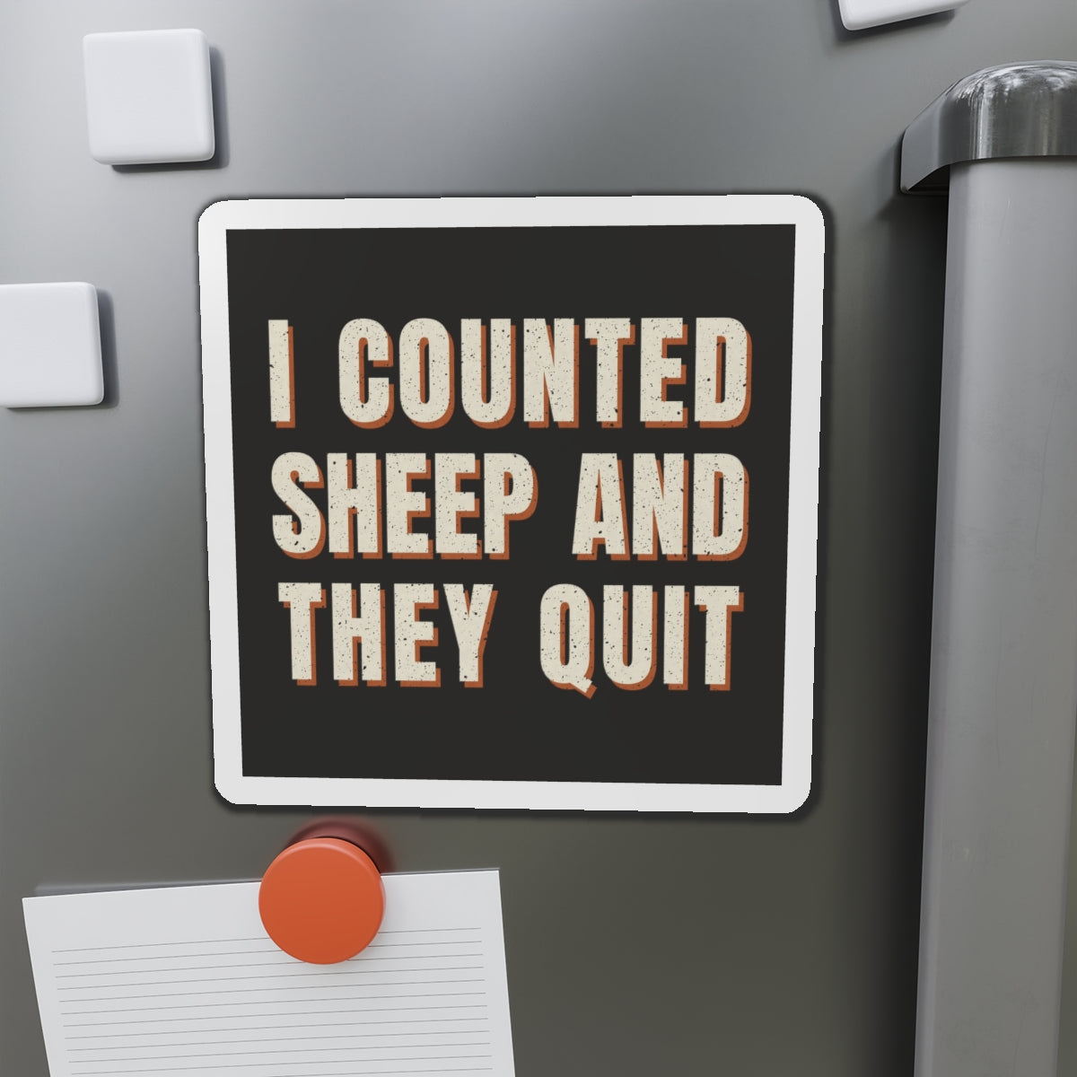 I Counted Sheep And They Quit Magnet