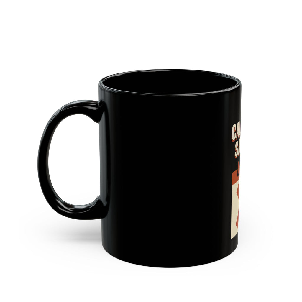 My Calendar Says No Mug