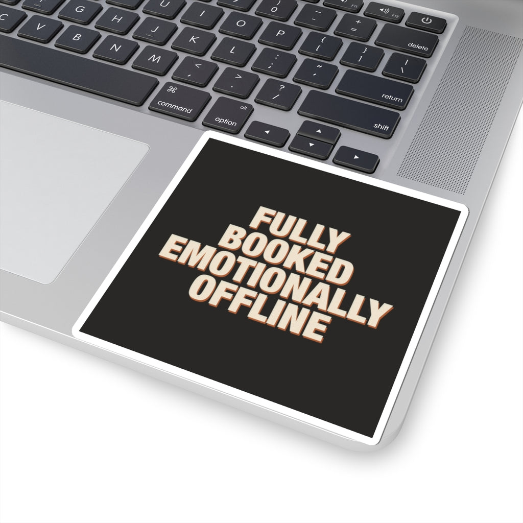 Fully Booked Emotionally Offline Sticker