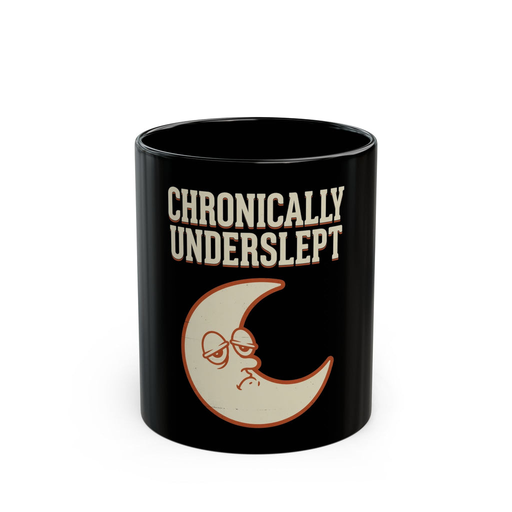 Chronically Underslept Mug