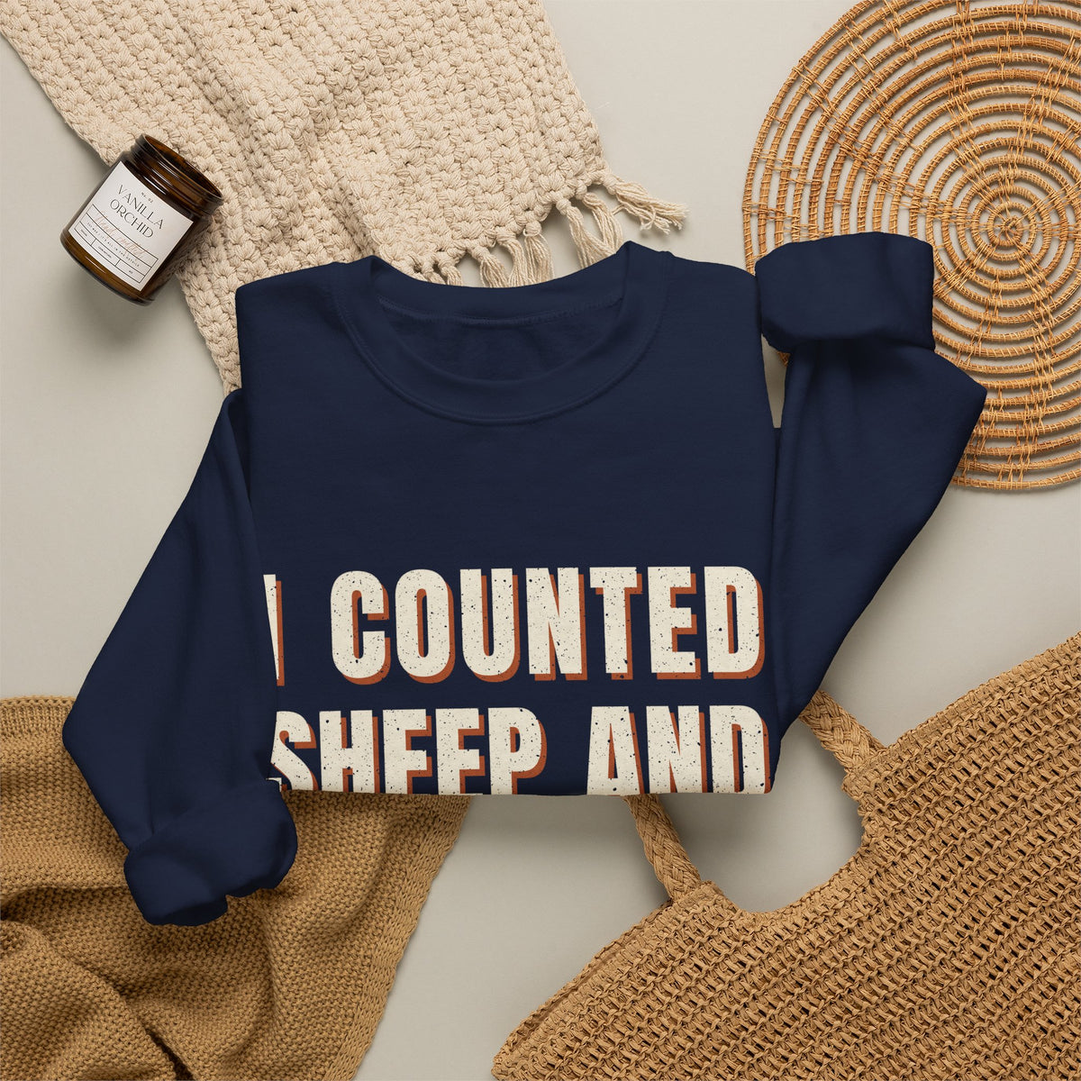 I Counted Sheep And They Quit Sweatshirt