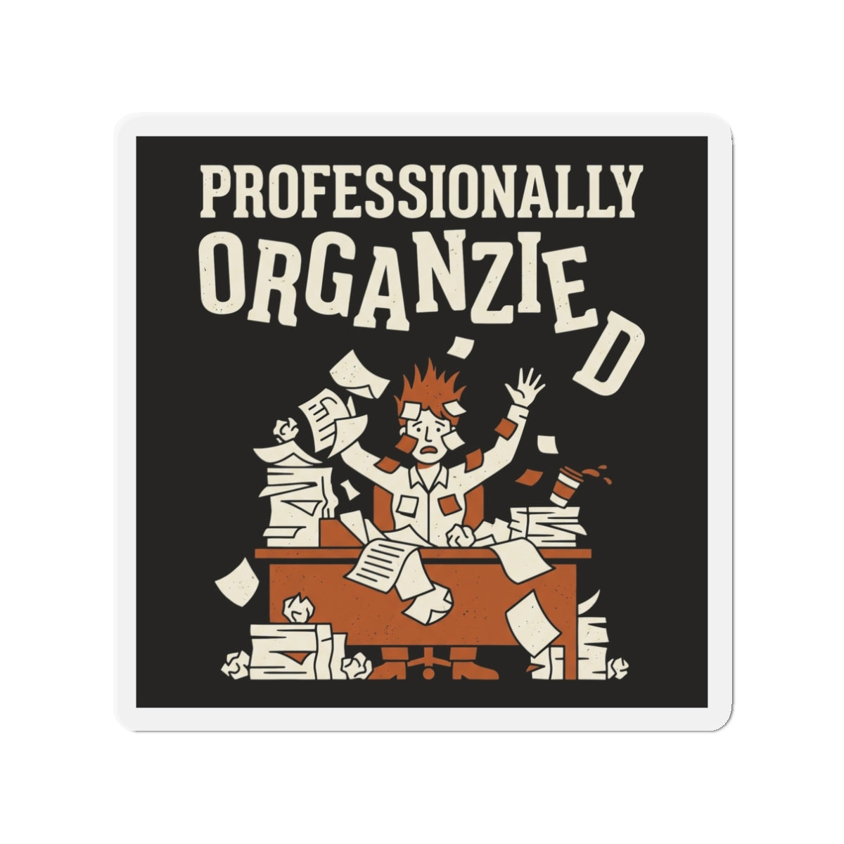 Professionally Organzied Magnet