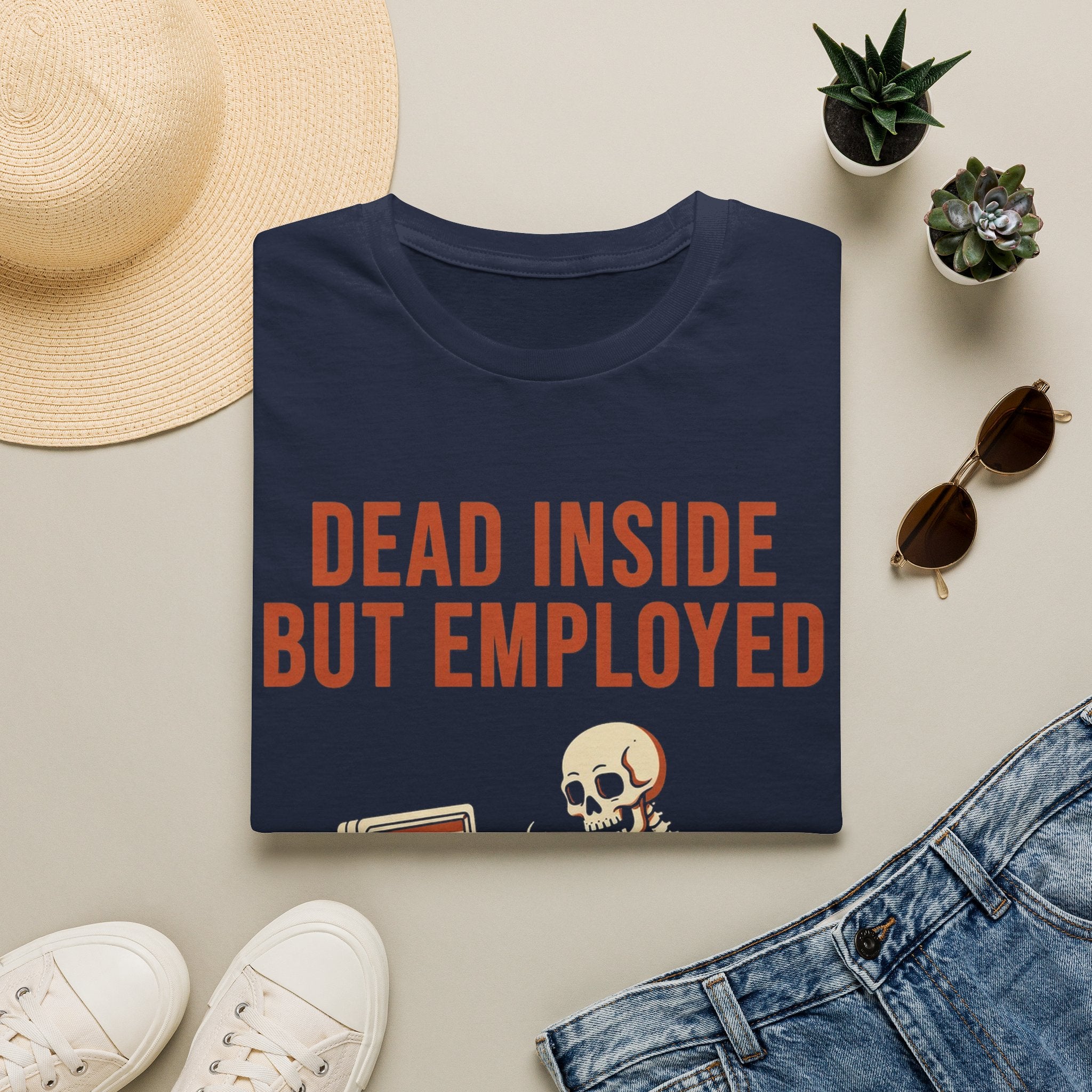 Dead Inside But Employed T-Shirt