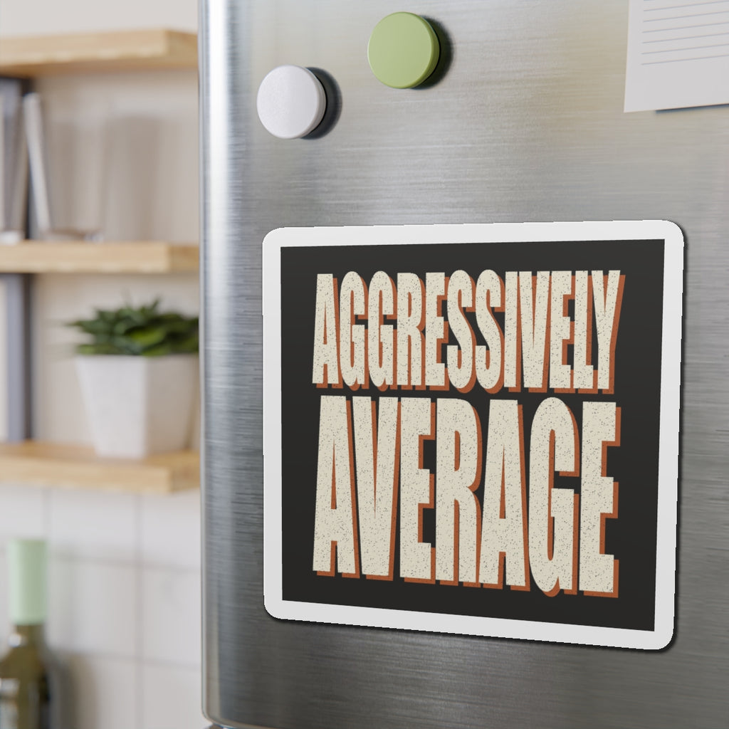 Aggressively Average Magnet
