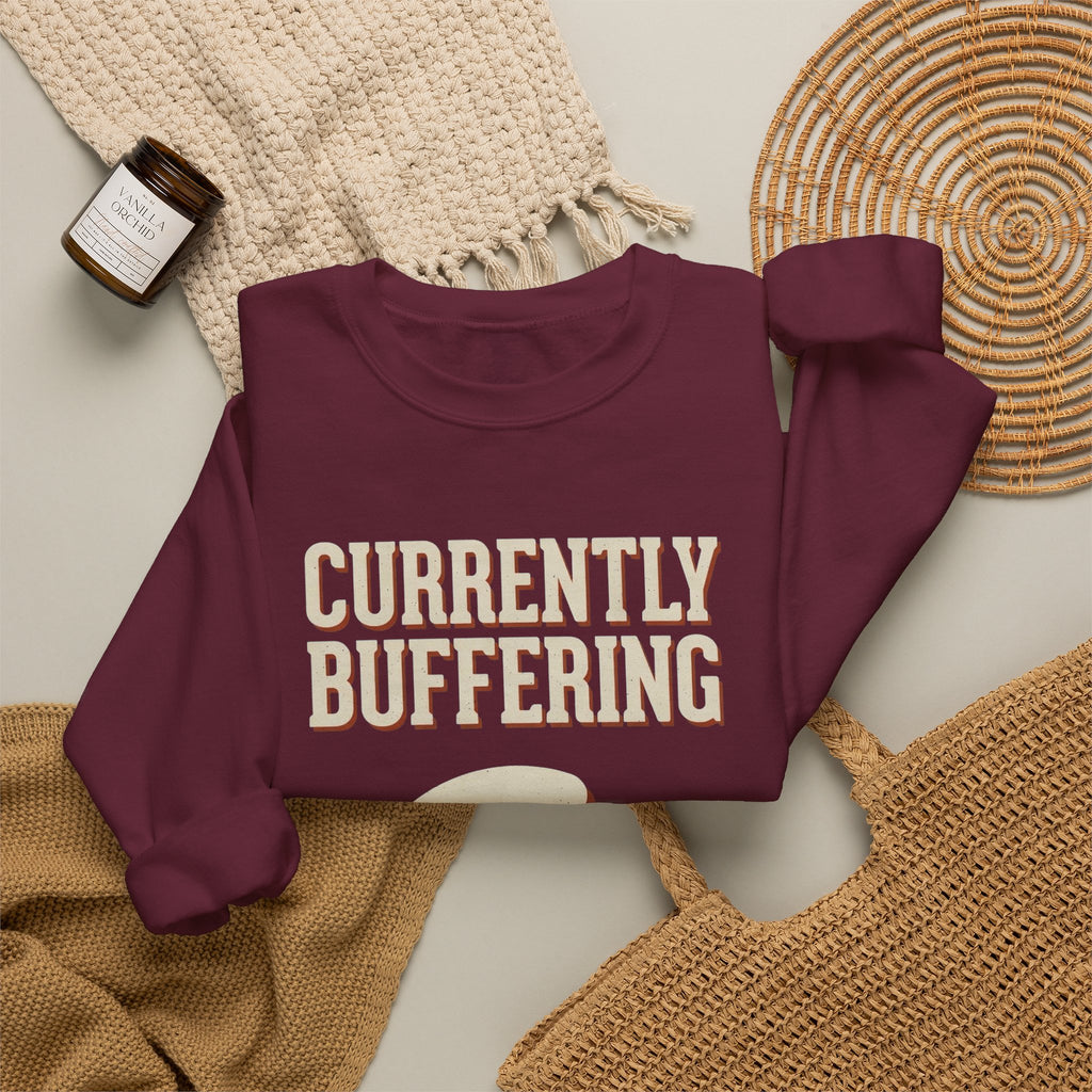 Currently Buffering Sweatshirt