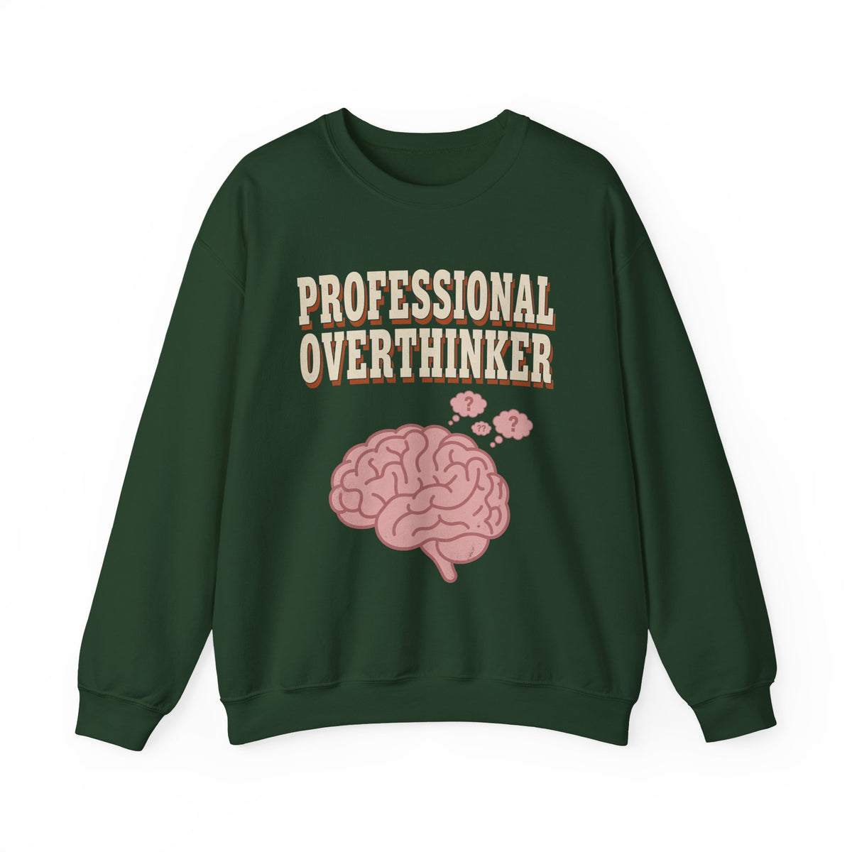 Professional Overthinker Sweatshirt