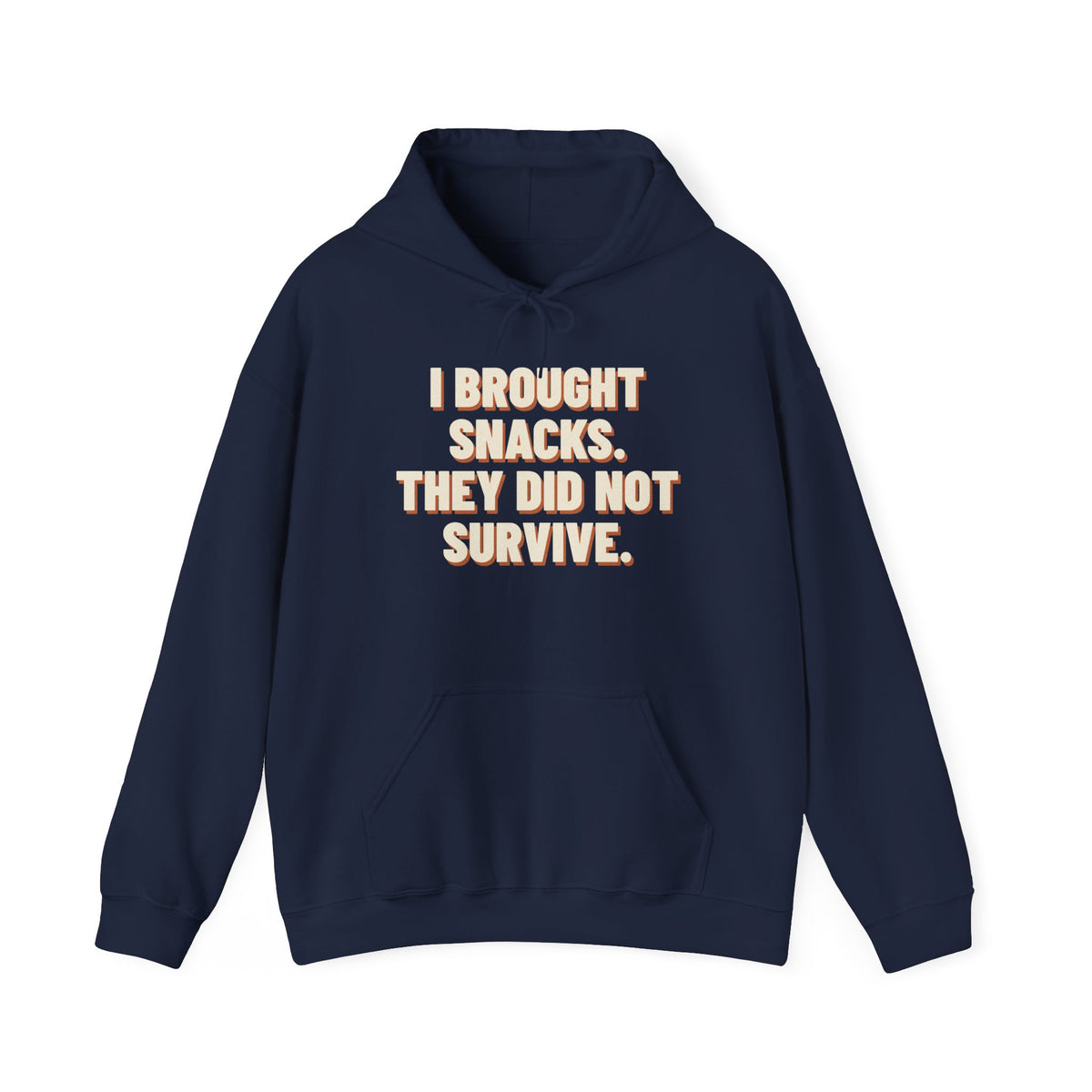 I Brought Snacks. They Did Not Survive. Hoodie