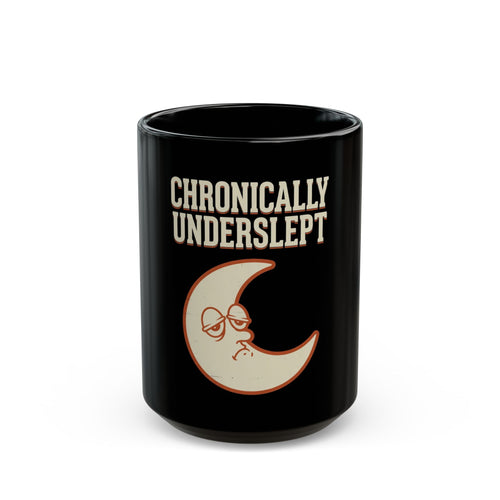 Chronically Underslept Mug