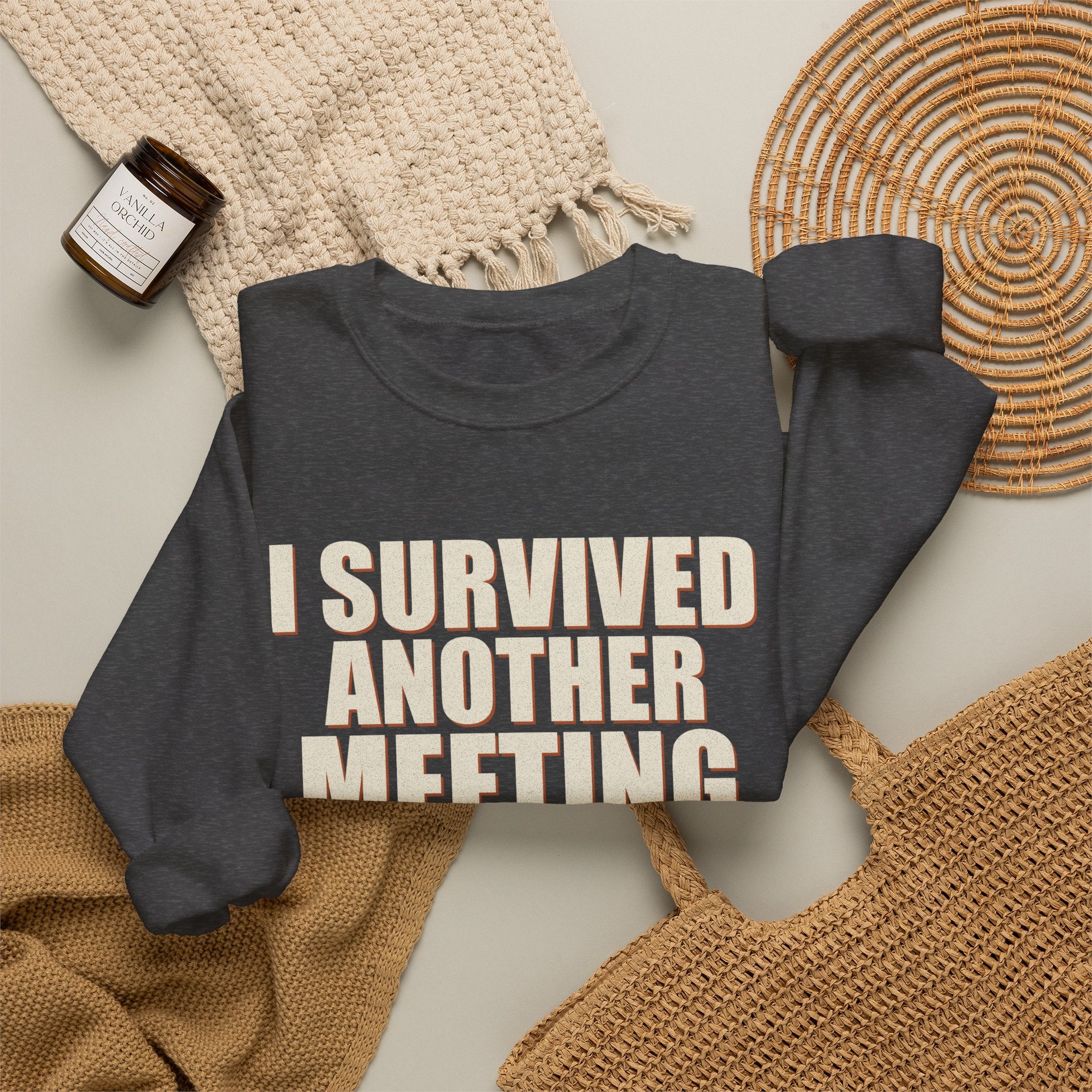 I Survived Another Meeting That Could Have Been An Email Sweatshirt