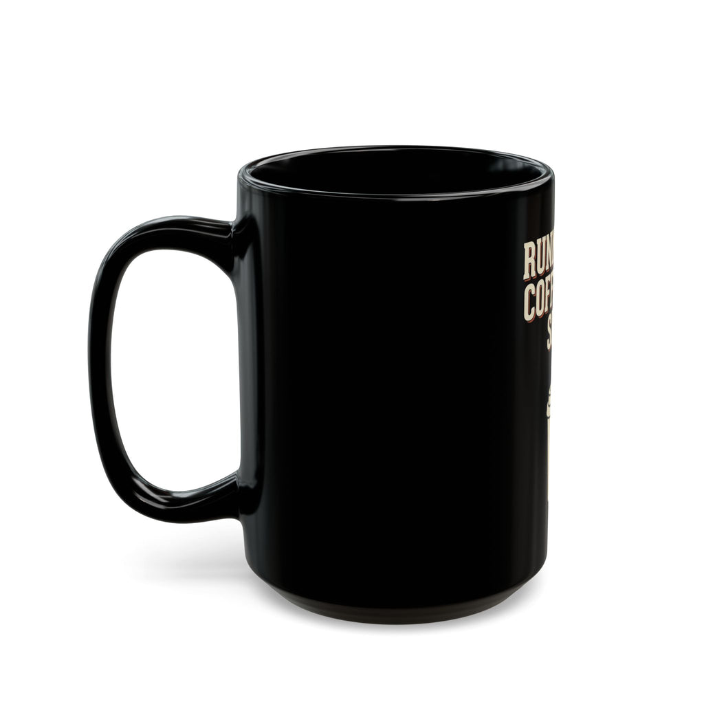 Running On Coffee And Spite Mug