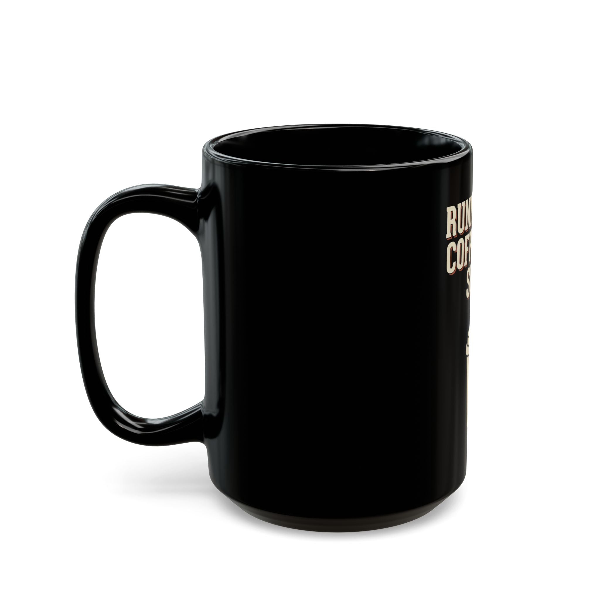 Running On Coffee And Spite Mug